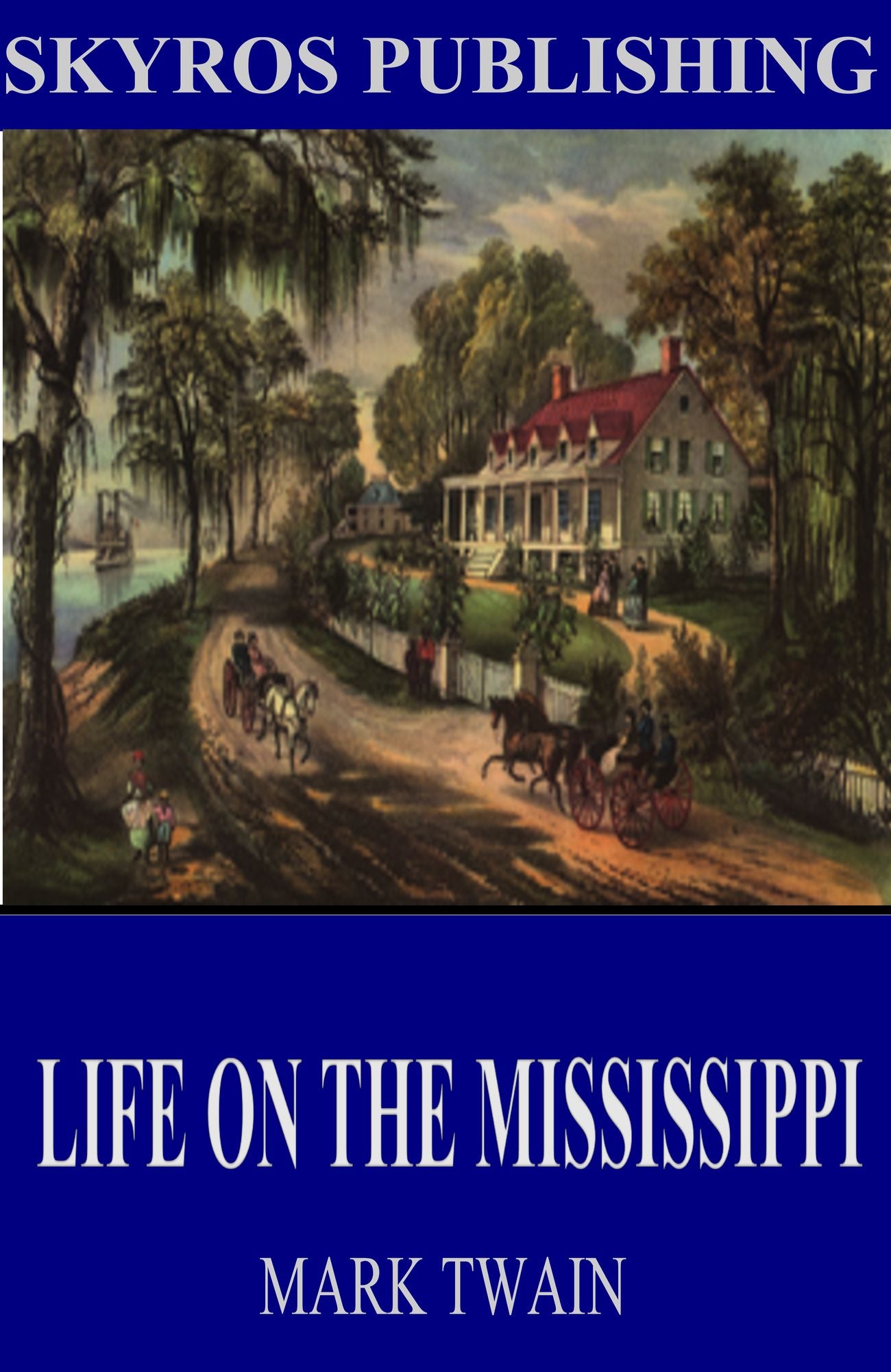 Life on the Mississippi