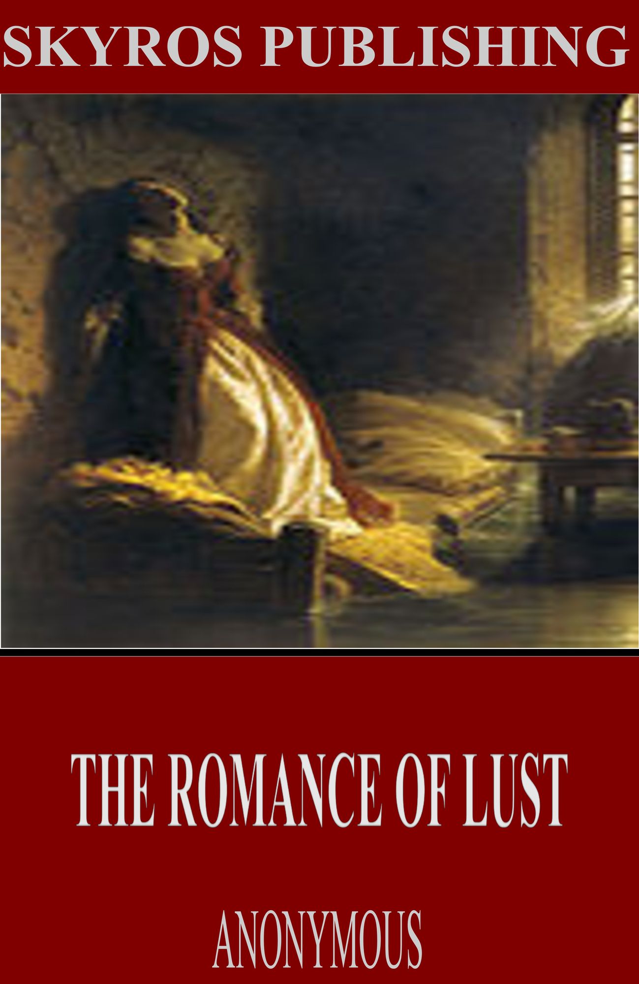The Romance of Lust