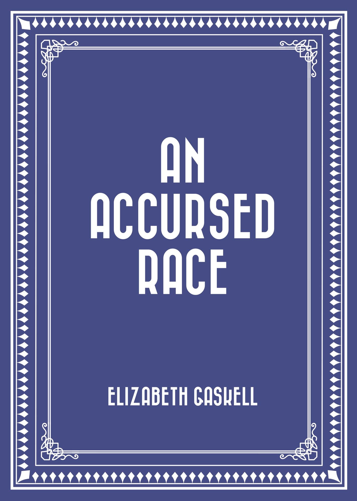 An Accursed Race