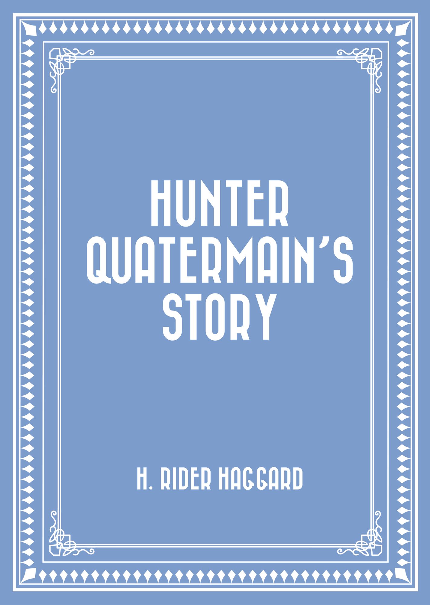 Hunter Quatermain's Story