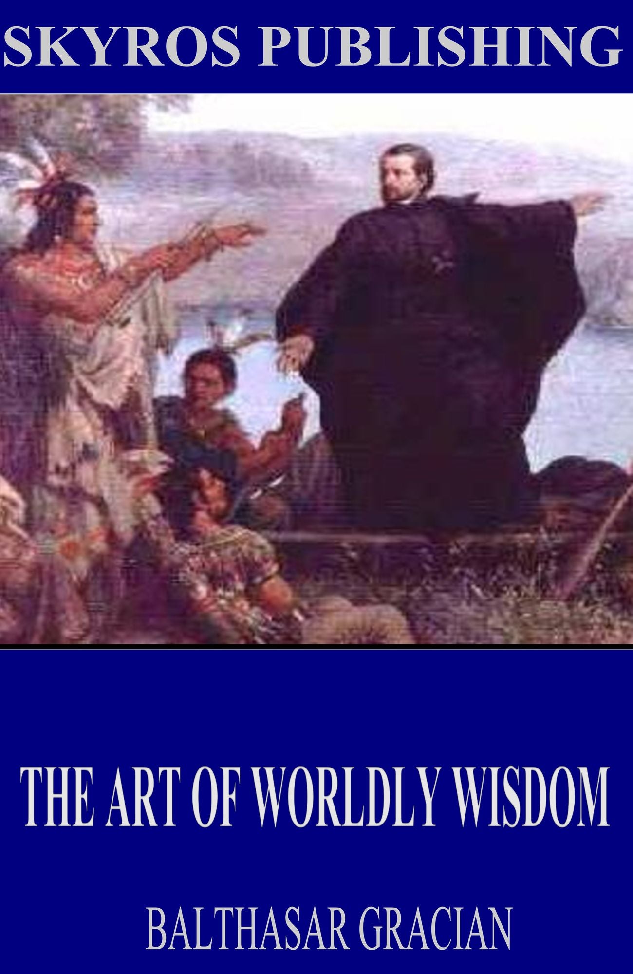 The Art of Worldly Wisdom