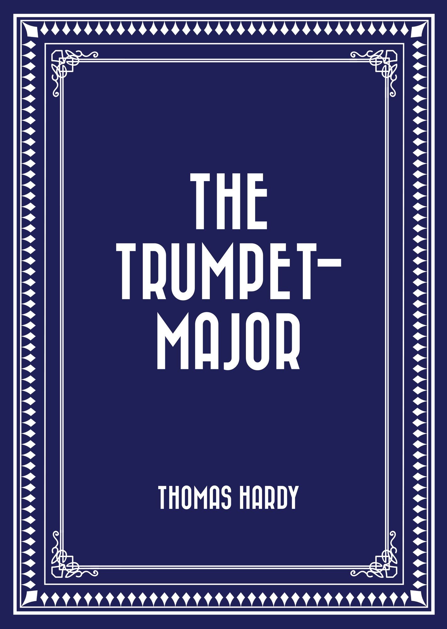 The Trumpet-Major