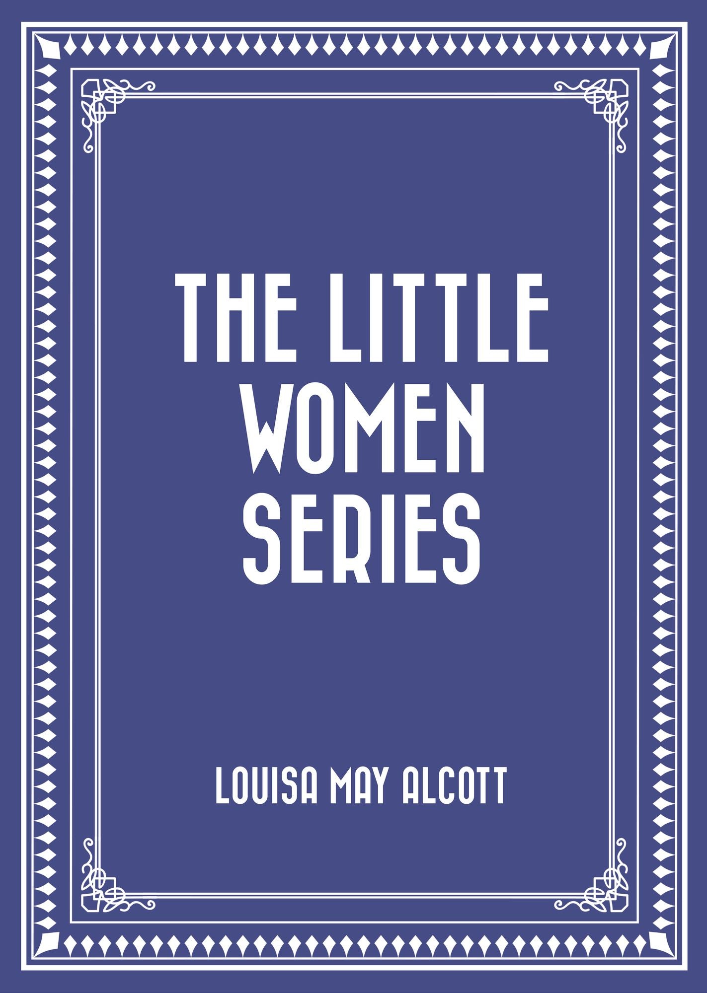 The Little Women Series