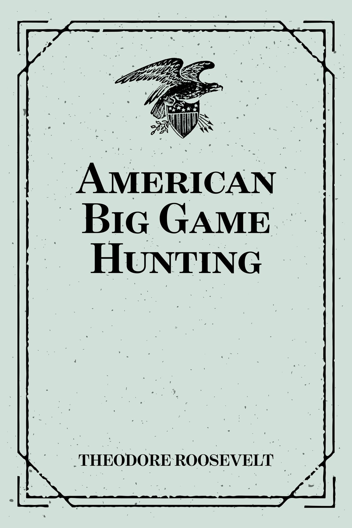 American Big Game Hunting