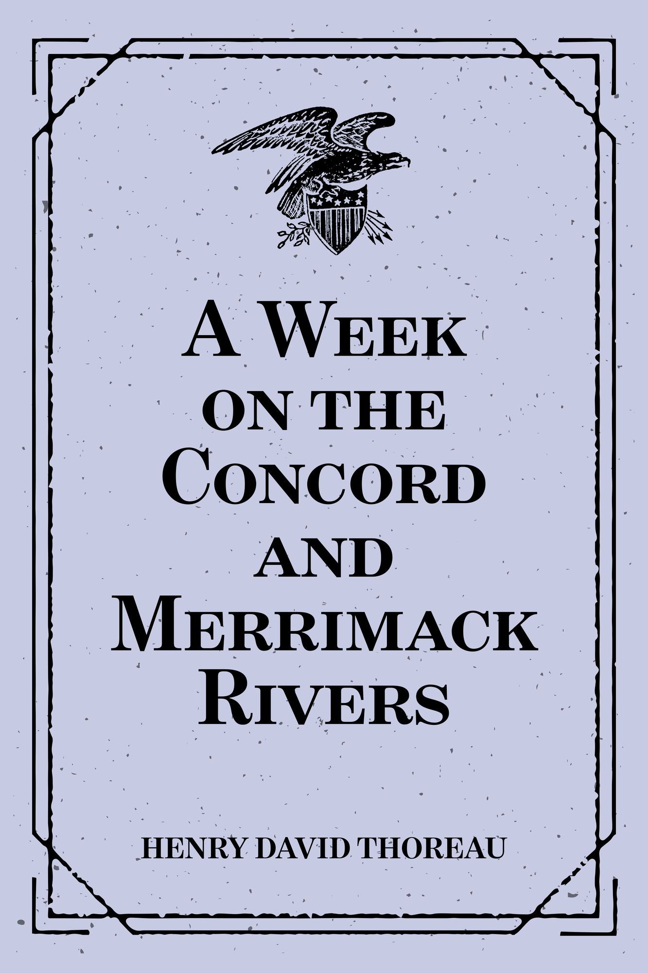 A Week on the Concord and Merrimack Rivers