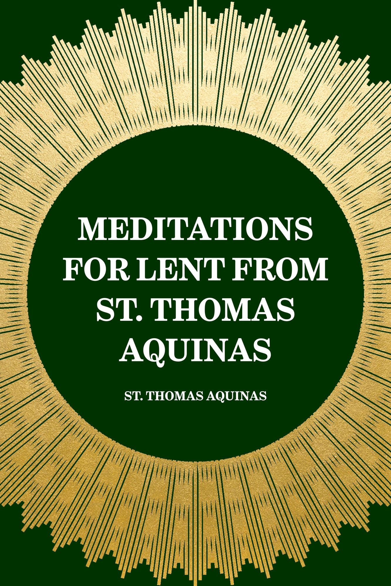 Meditations for Lent from St. Thomas Aquinas