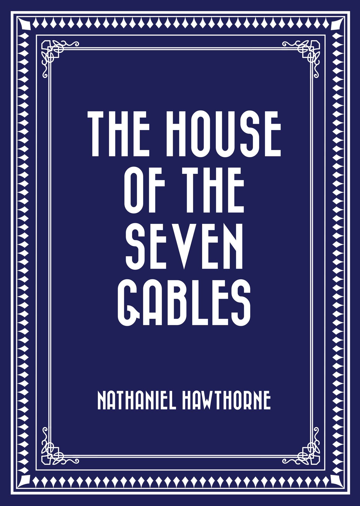 The House of the Seven Gables