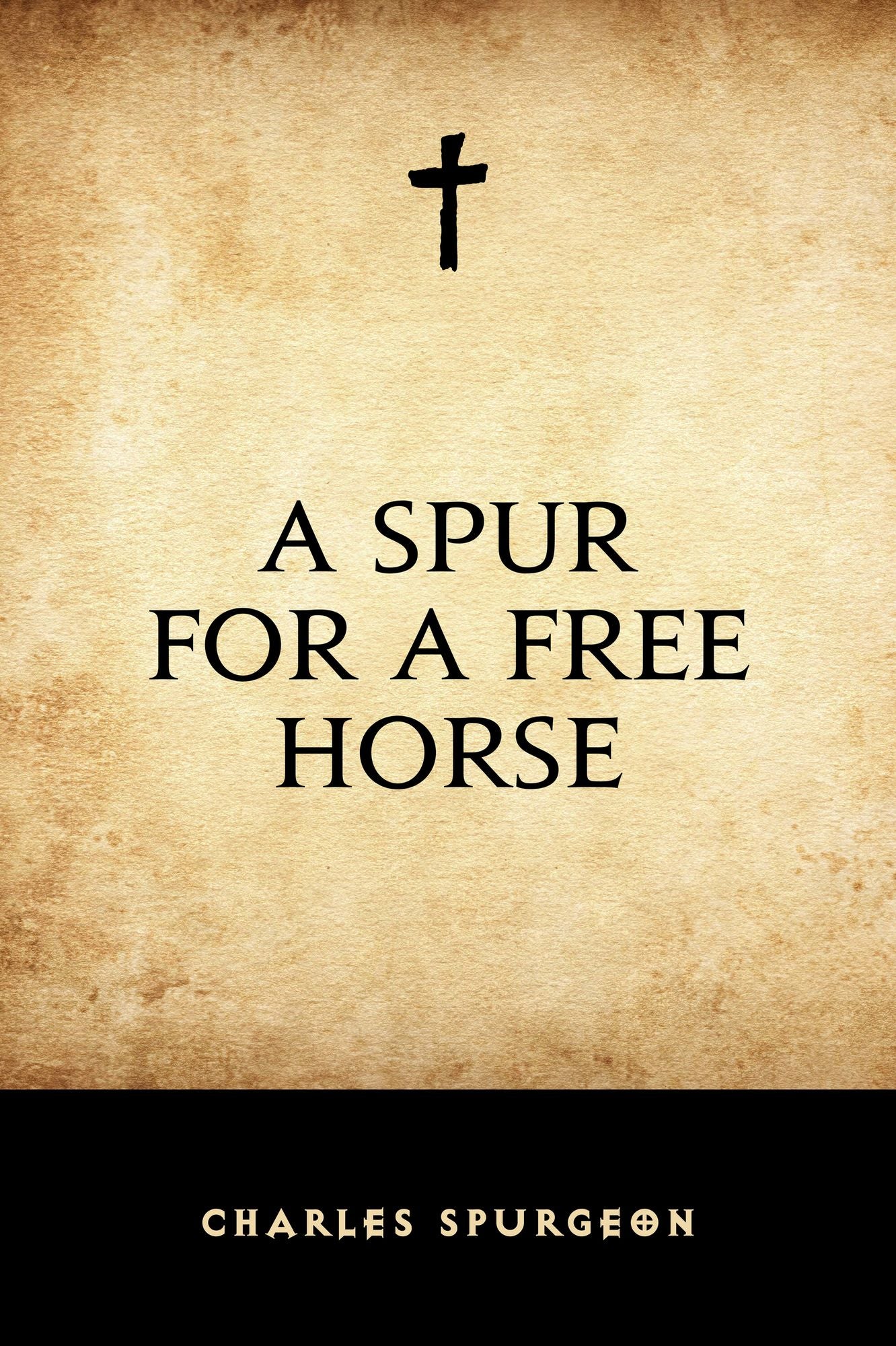 A Spur for a Free Horse