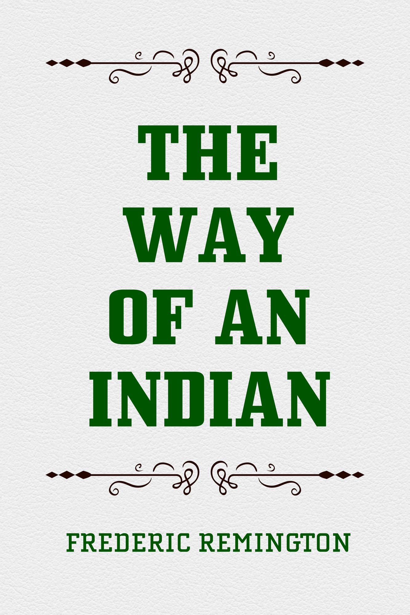The Way of an Indian