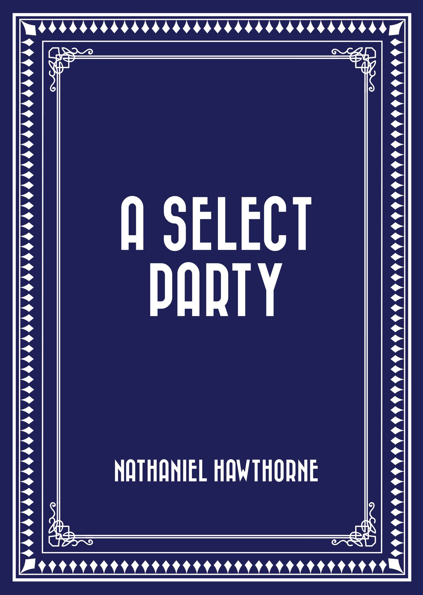 A Select Party