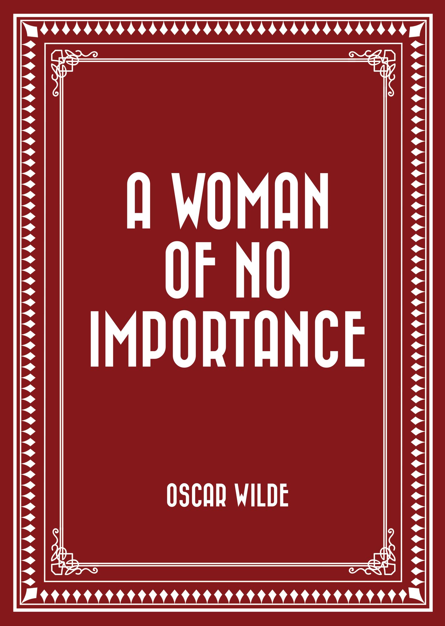 A Woman of No Importance