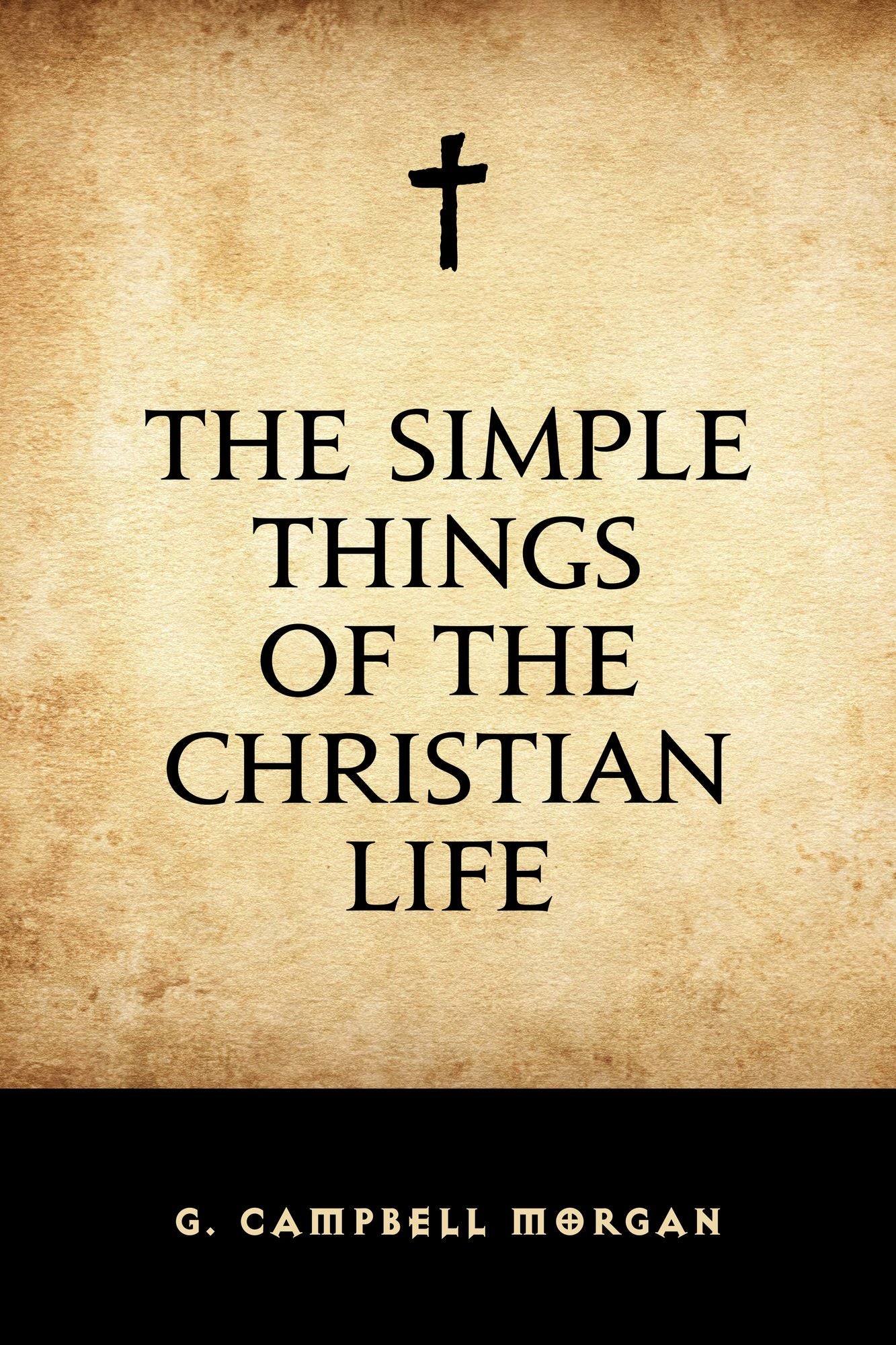 The Simple Things of the Christian Life