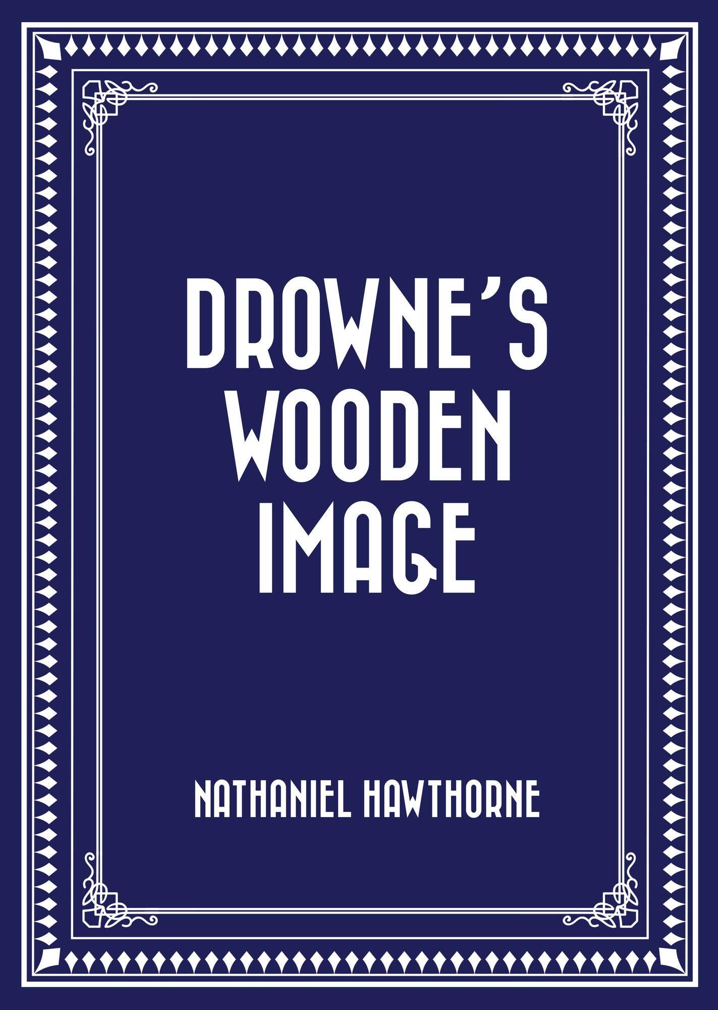 Drowne's Wooden Image