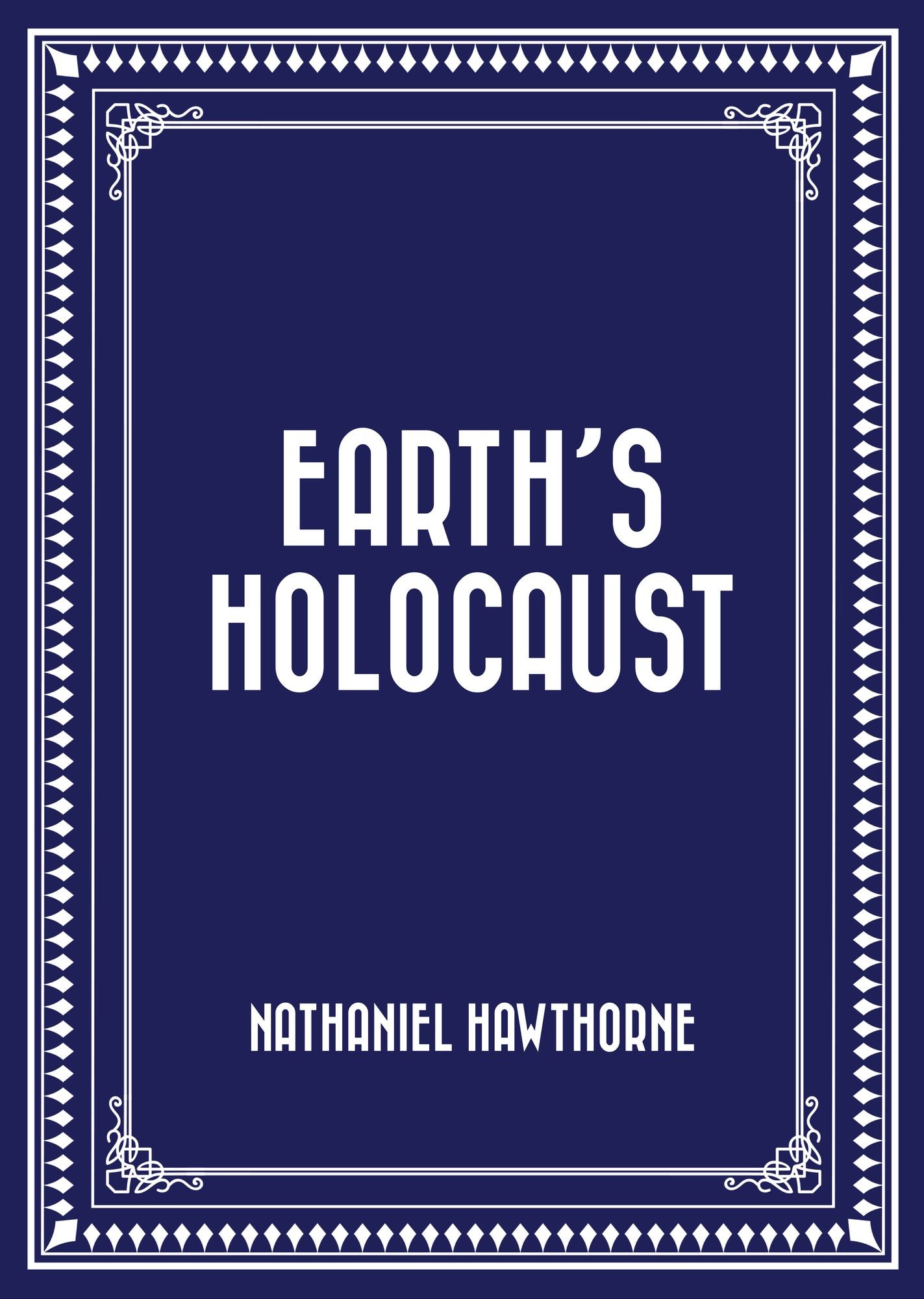 Earth's Holocaust