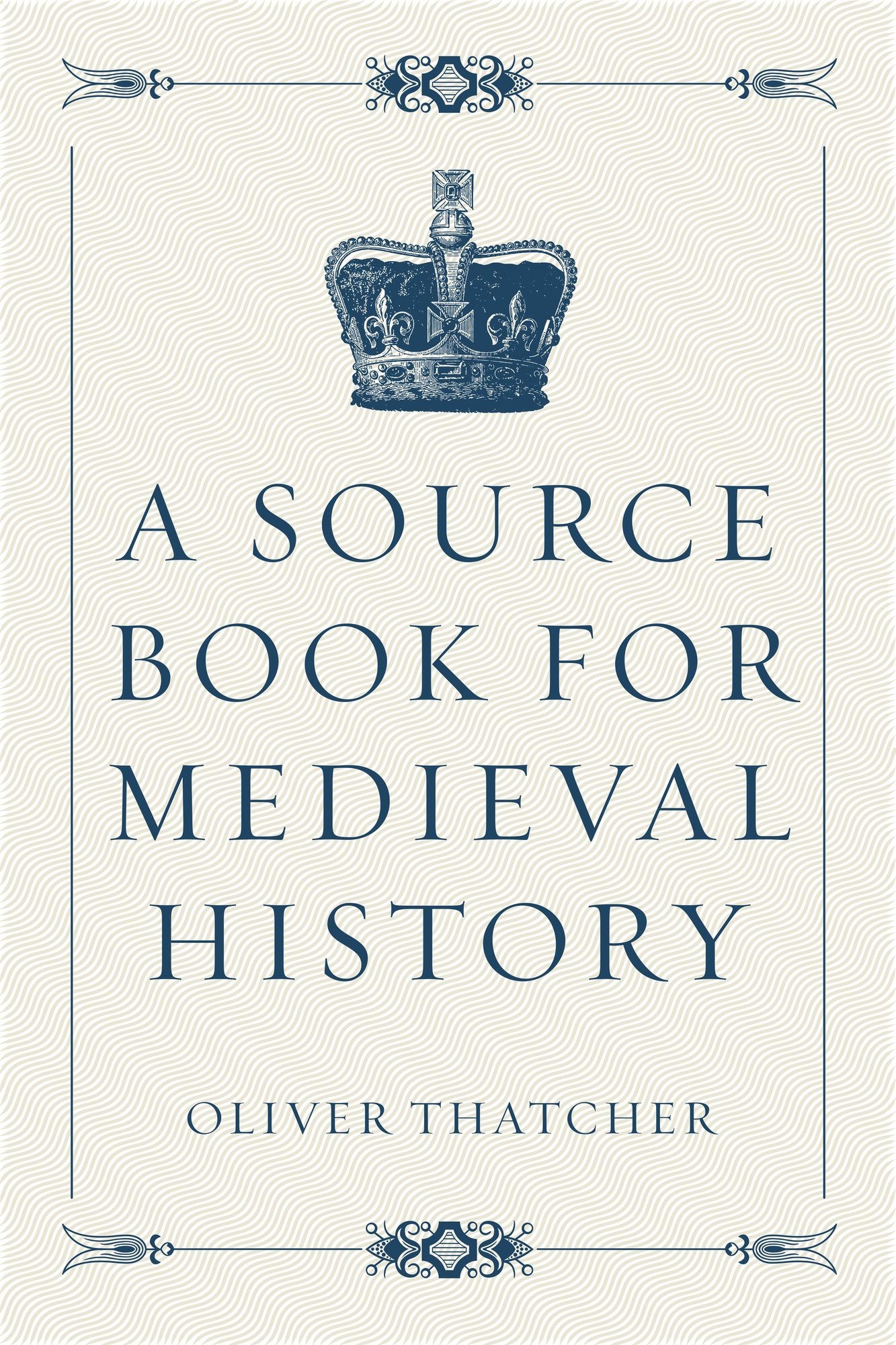 A Source Book for Medieval History