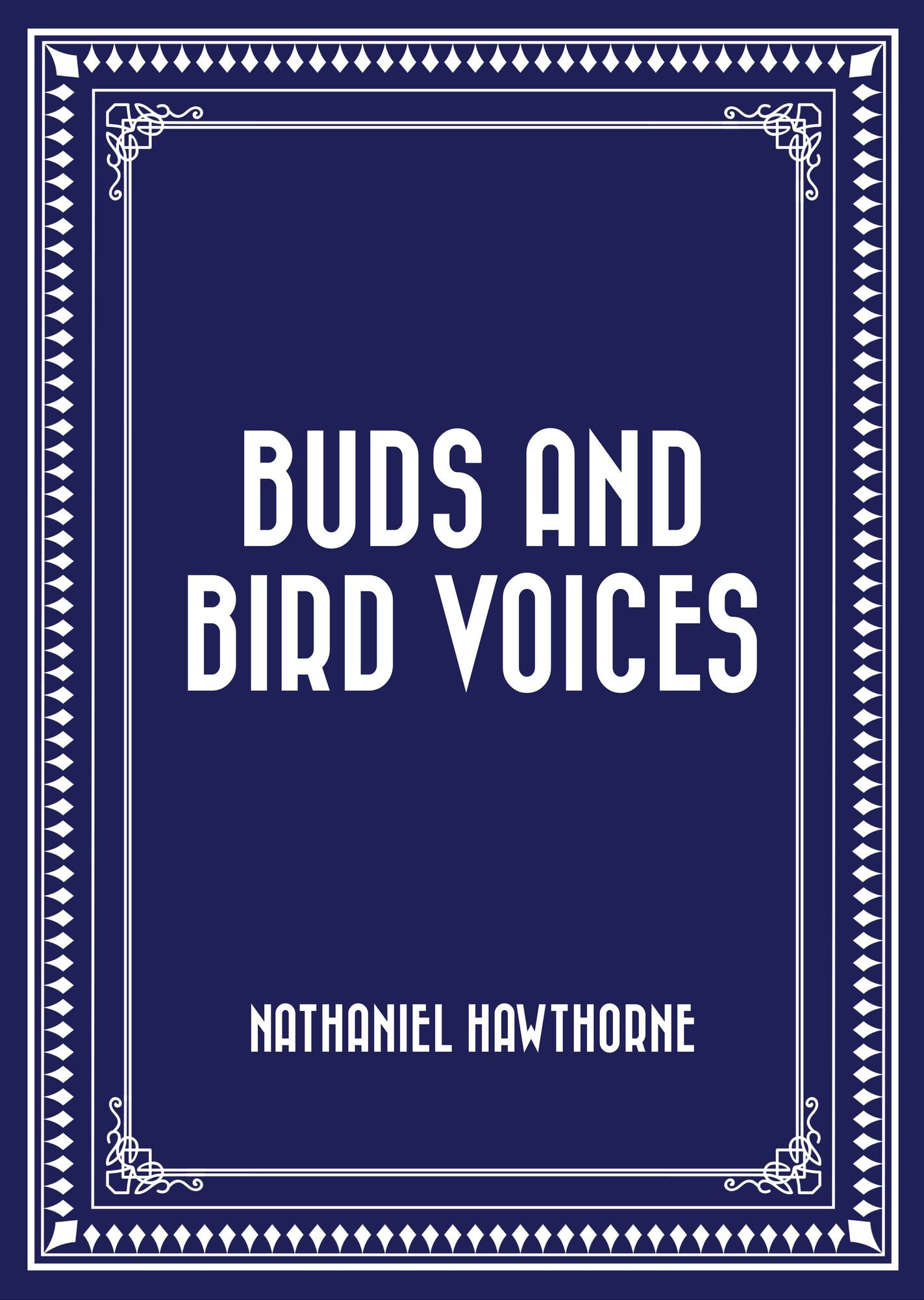 Buds and Bird Voices