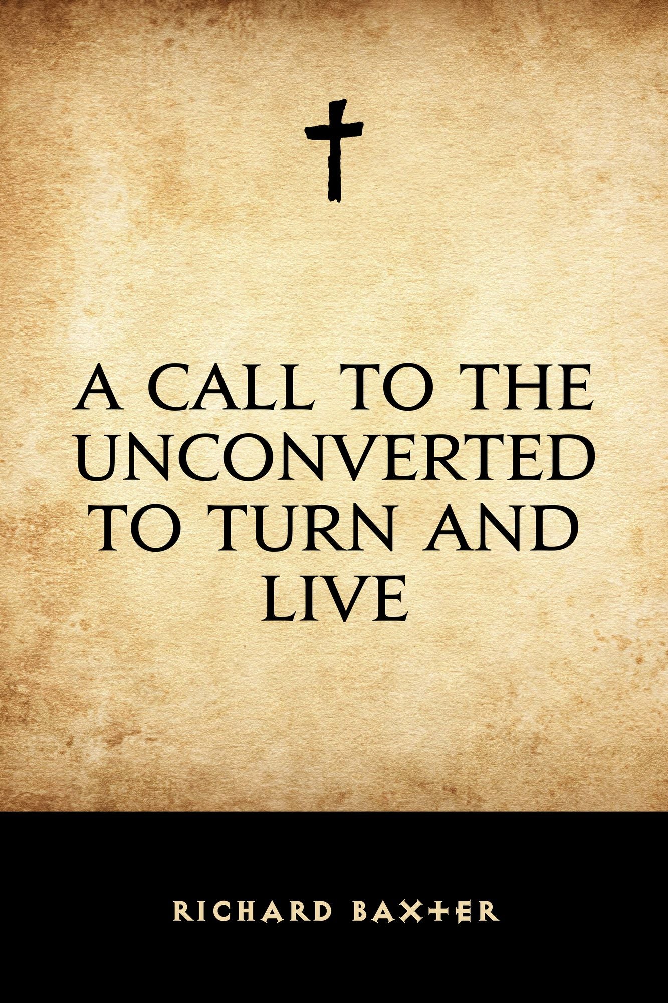 A Call to the Unconverted to Turn and Live