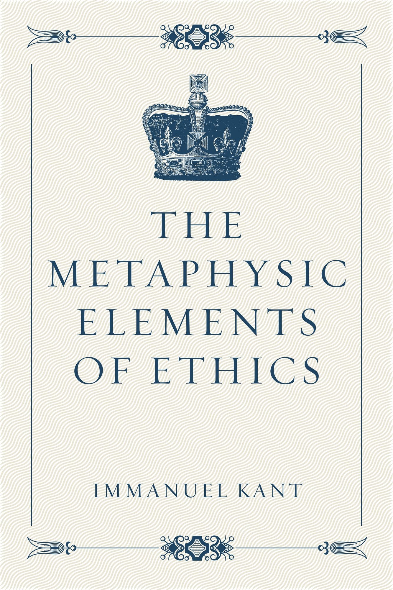 The Metaphysic Elements of Ethics