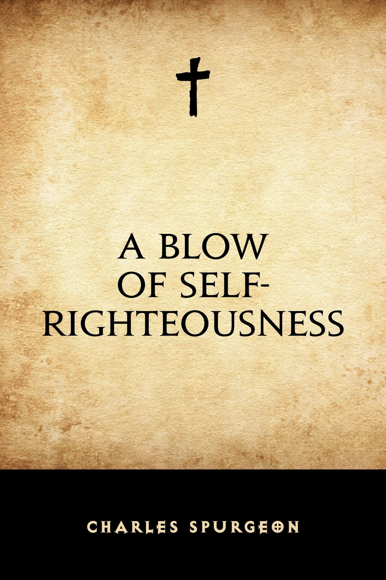 A Blow of Self-Righteousness