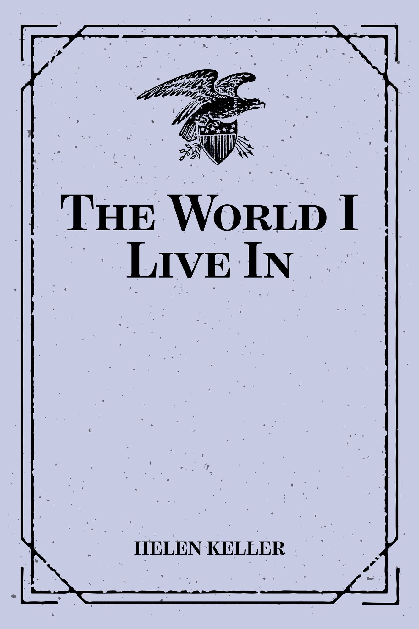 The World I Live In