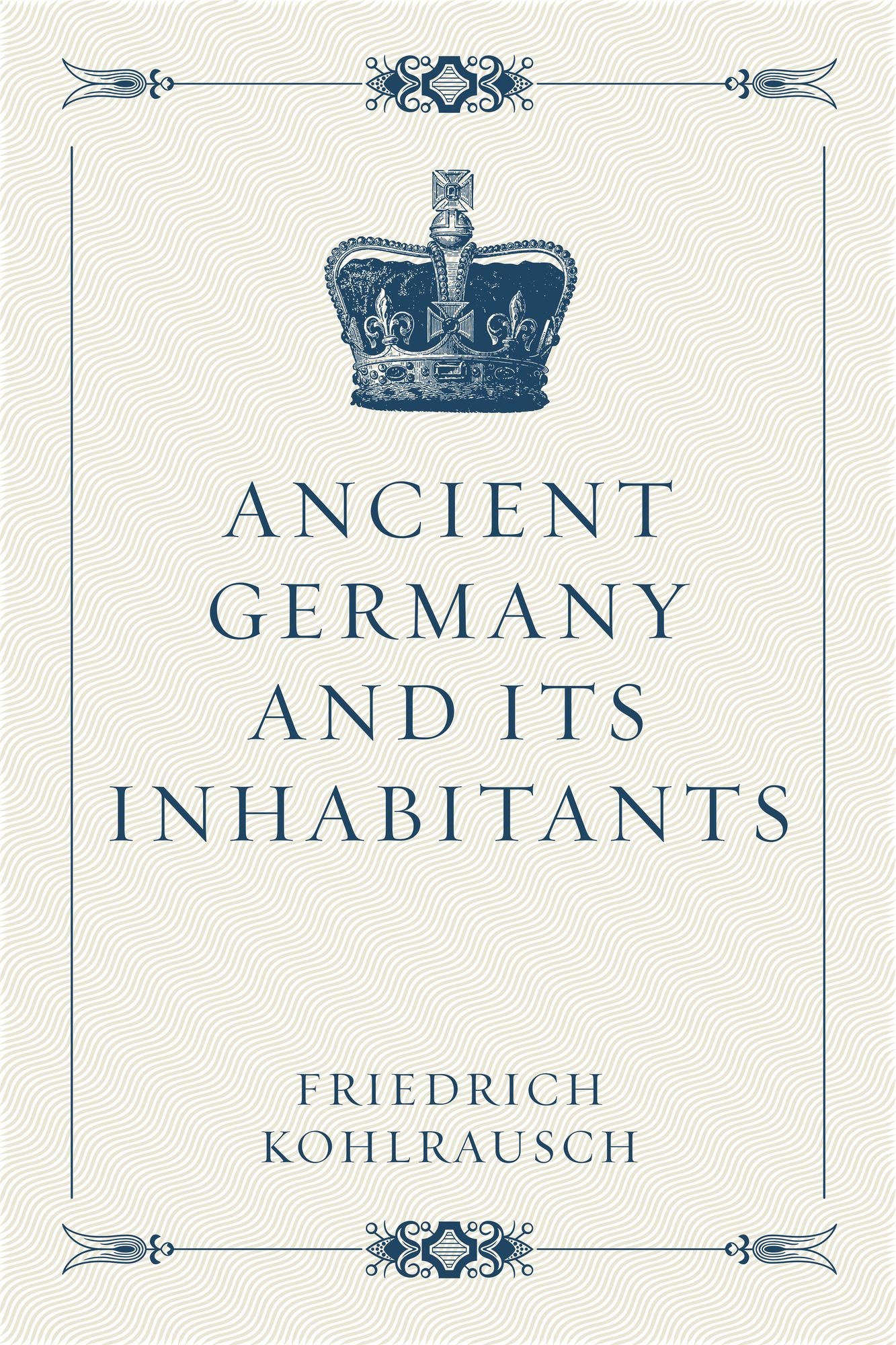 Ancient Germany and Its Inhabitants