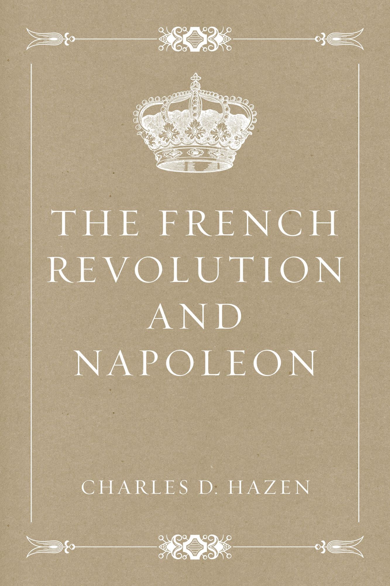The French Revolution and Napoleon
