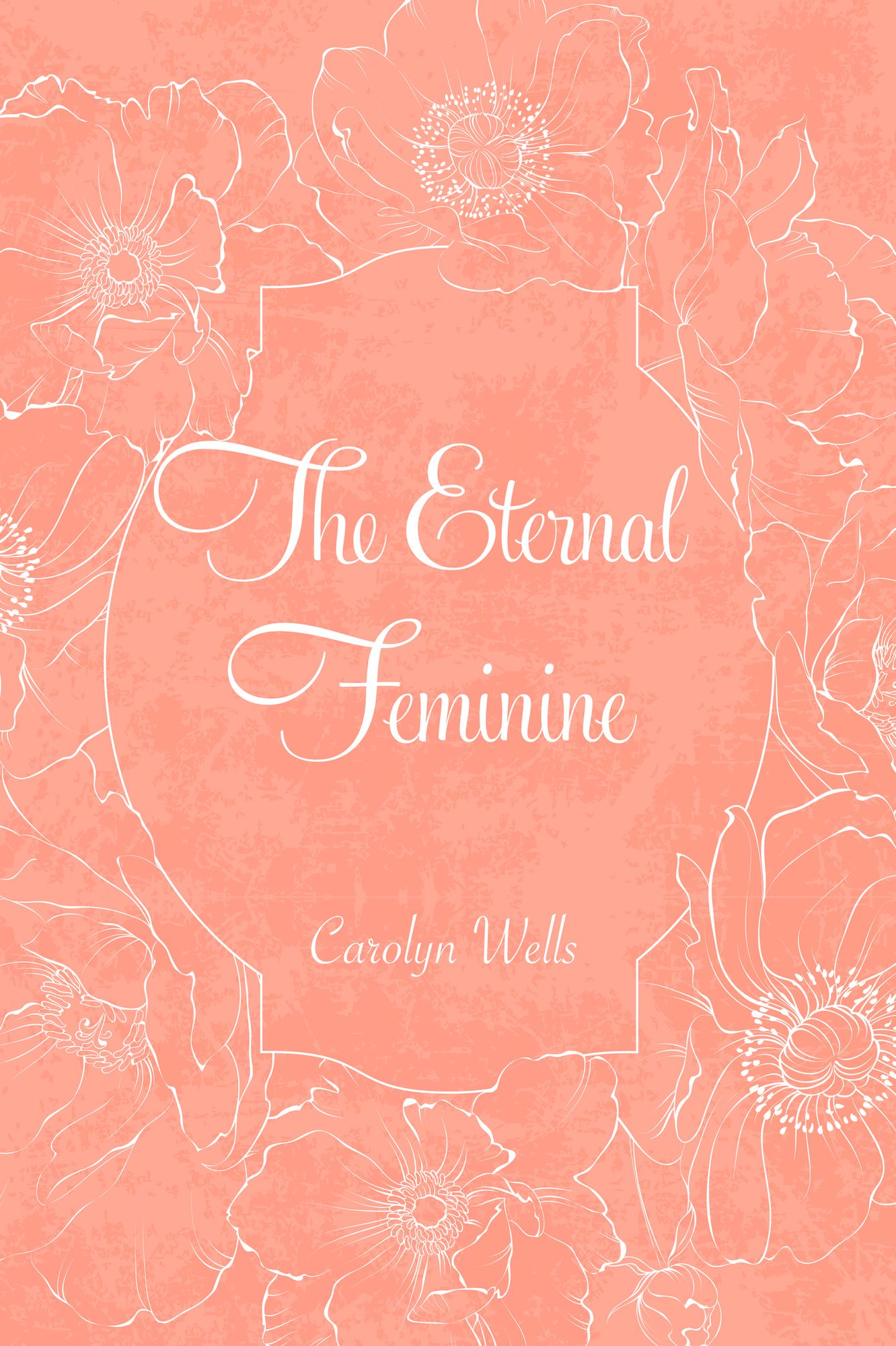 The Eternal Feminine