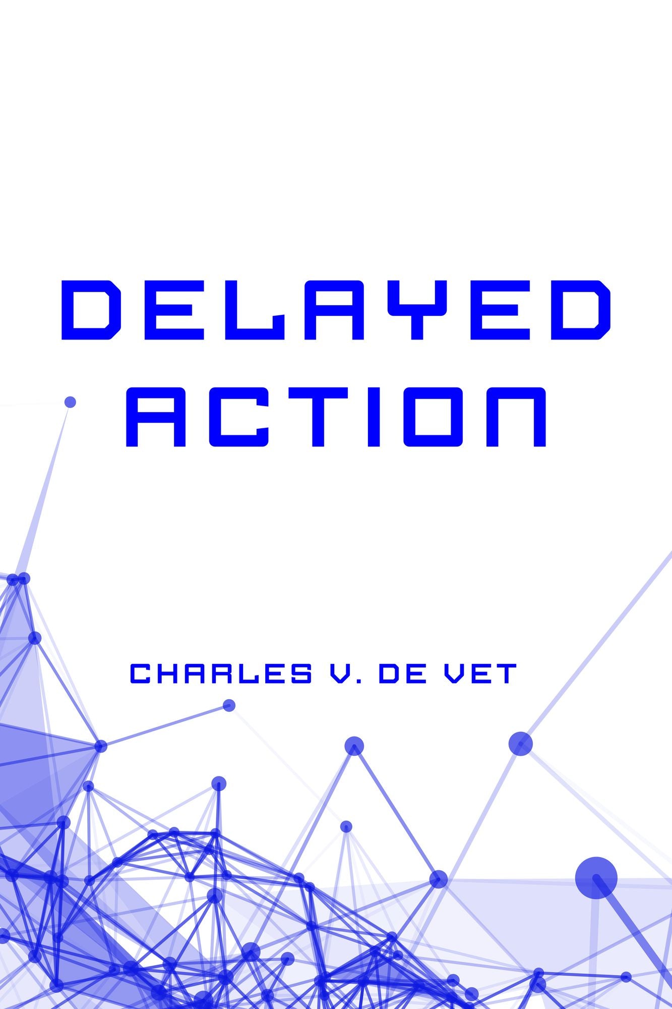 Delayed Action