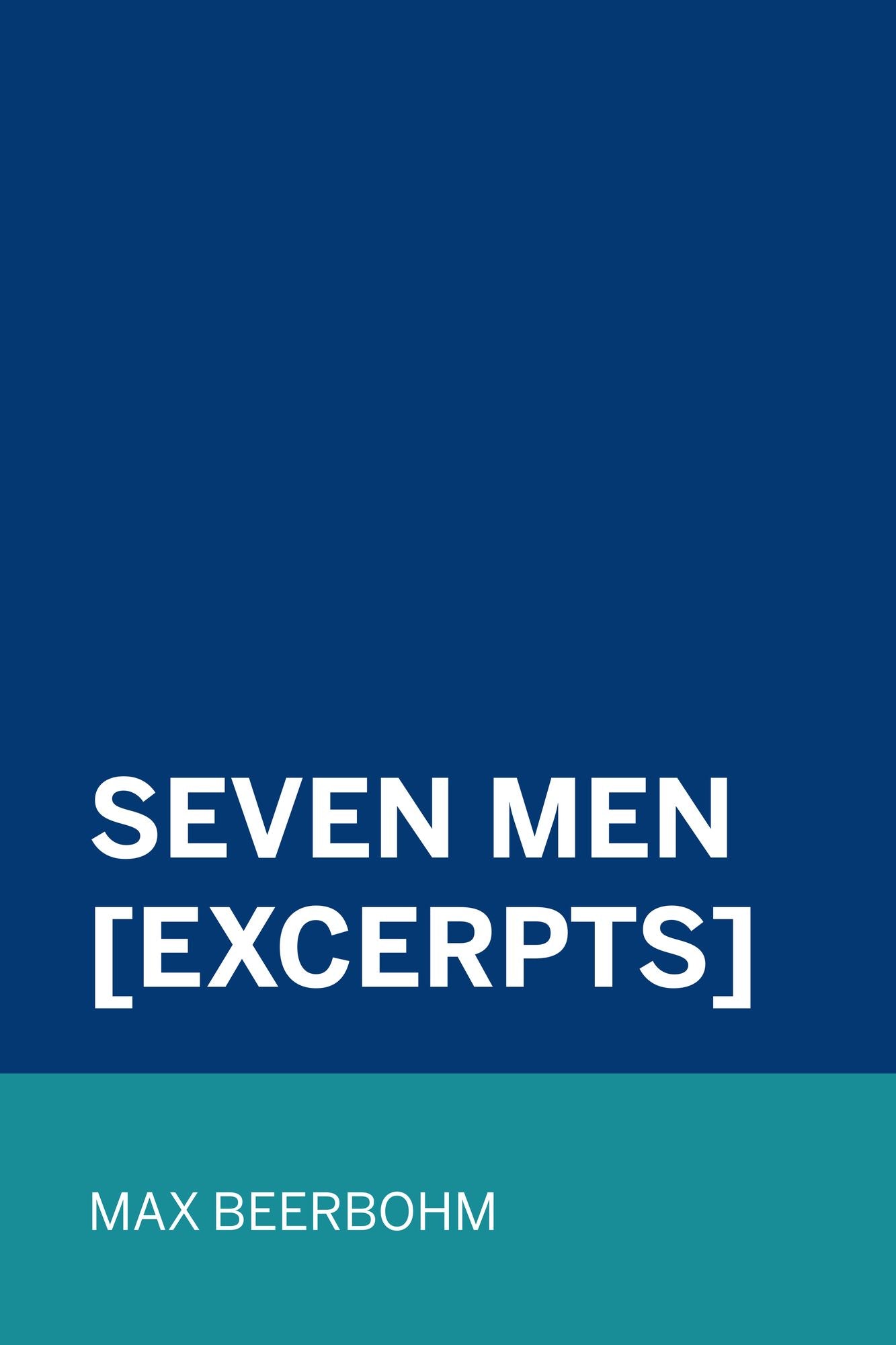 Seven Men [Excerpts]