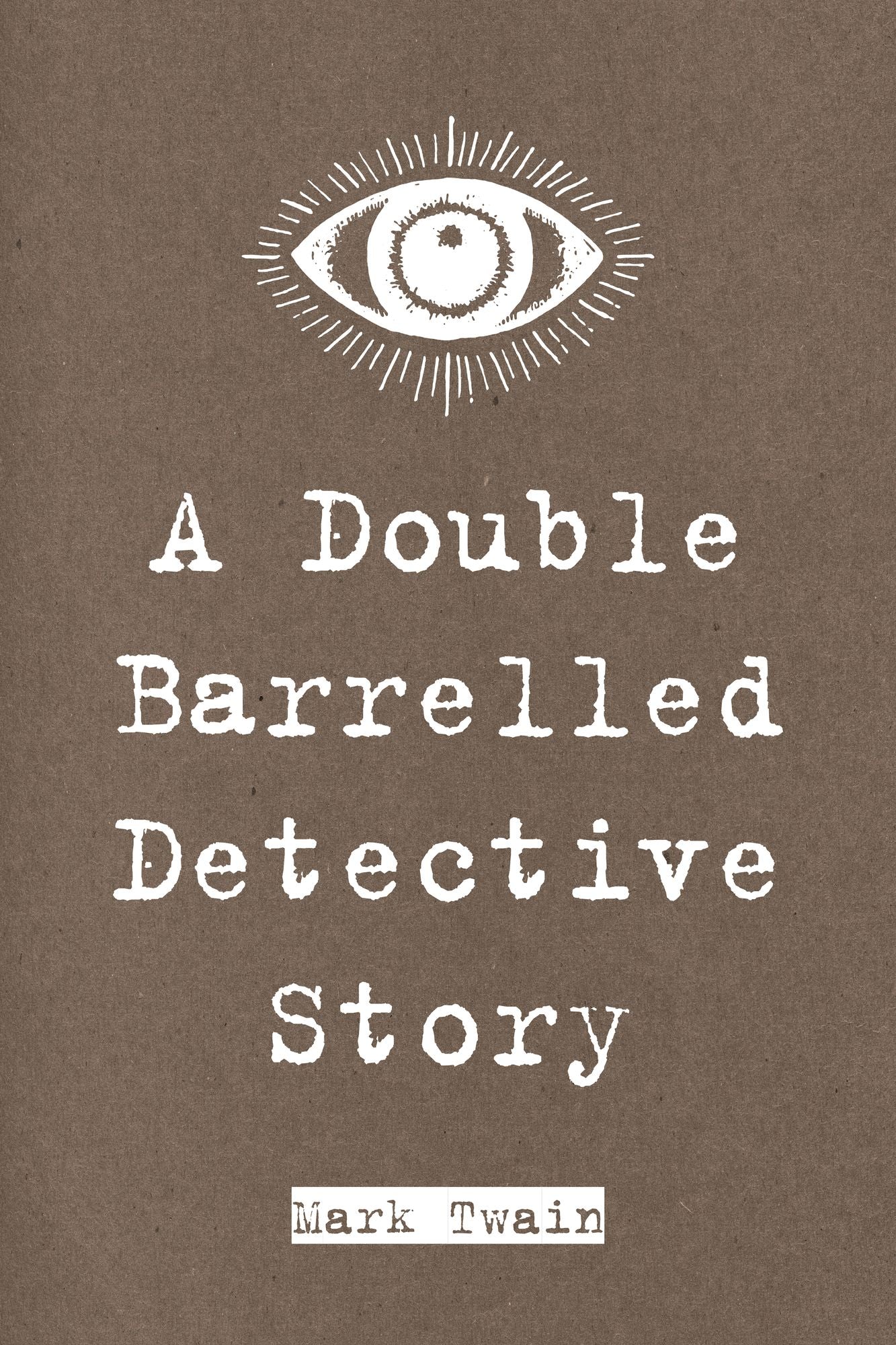 A Double Barrelled Detective Story