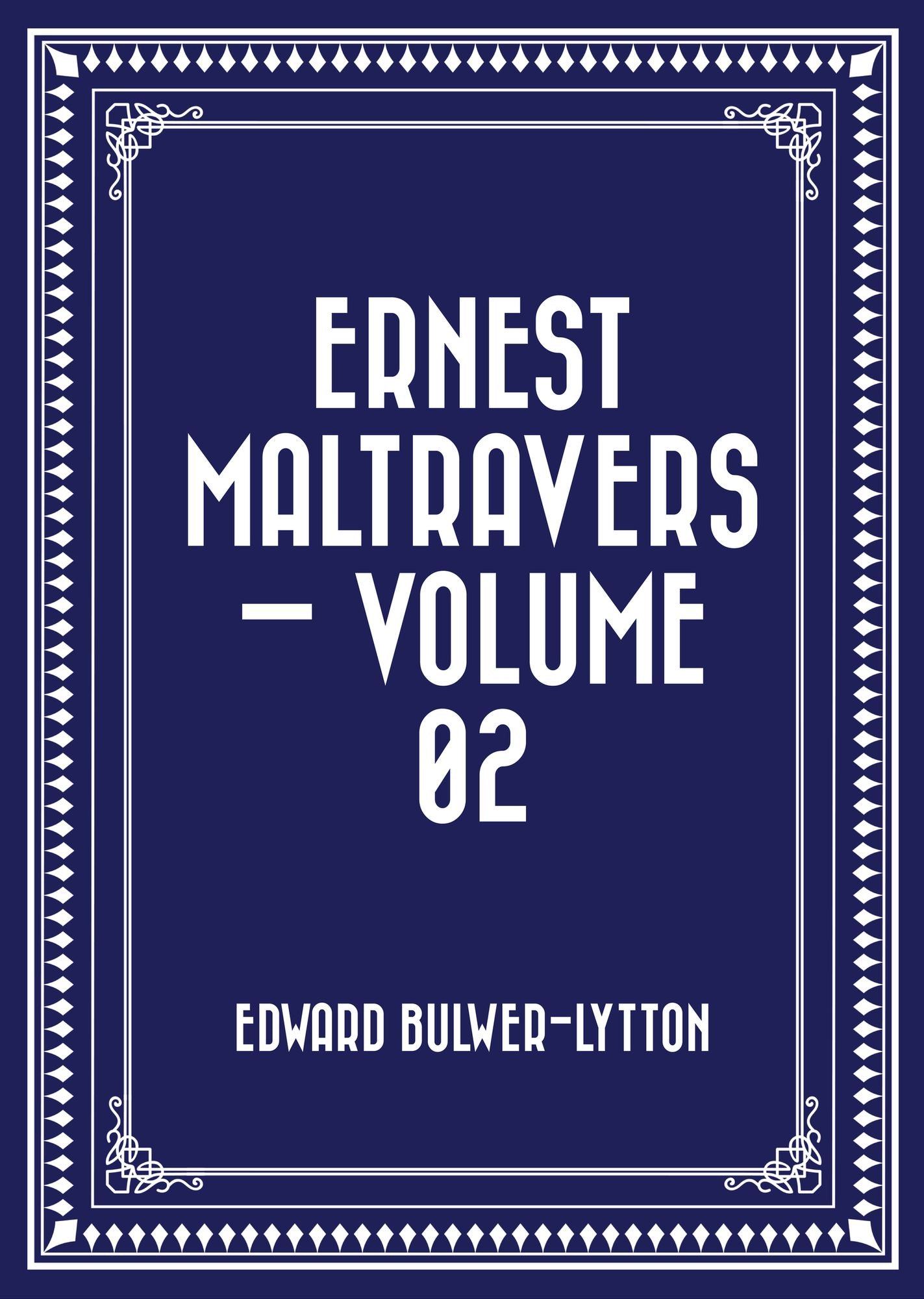 Ernest Maltravers -- Volume 02