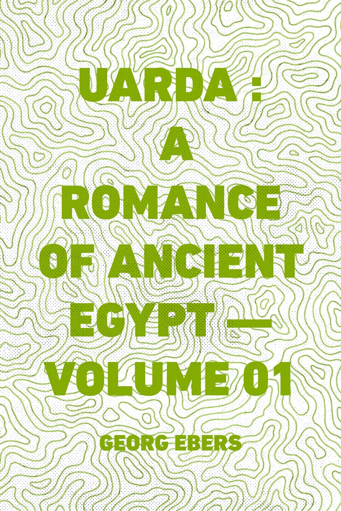 Uarda : a Romance of Ancient Egypt -- Volume 01