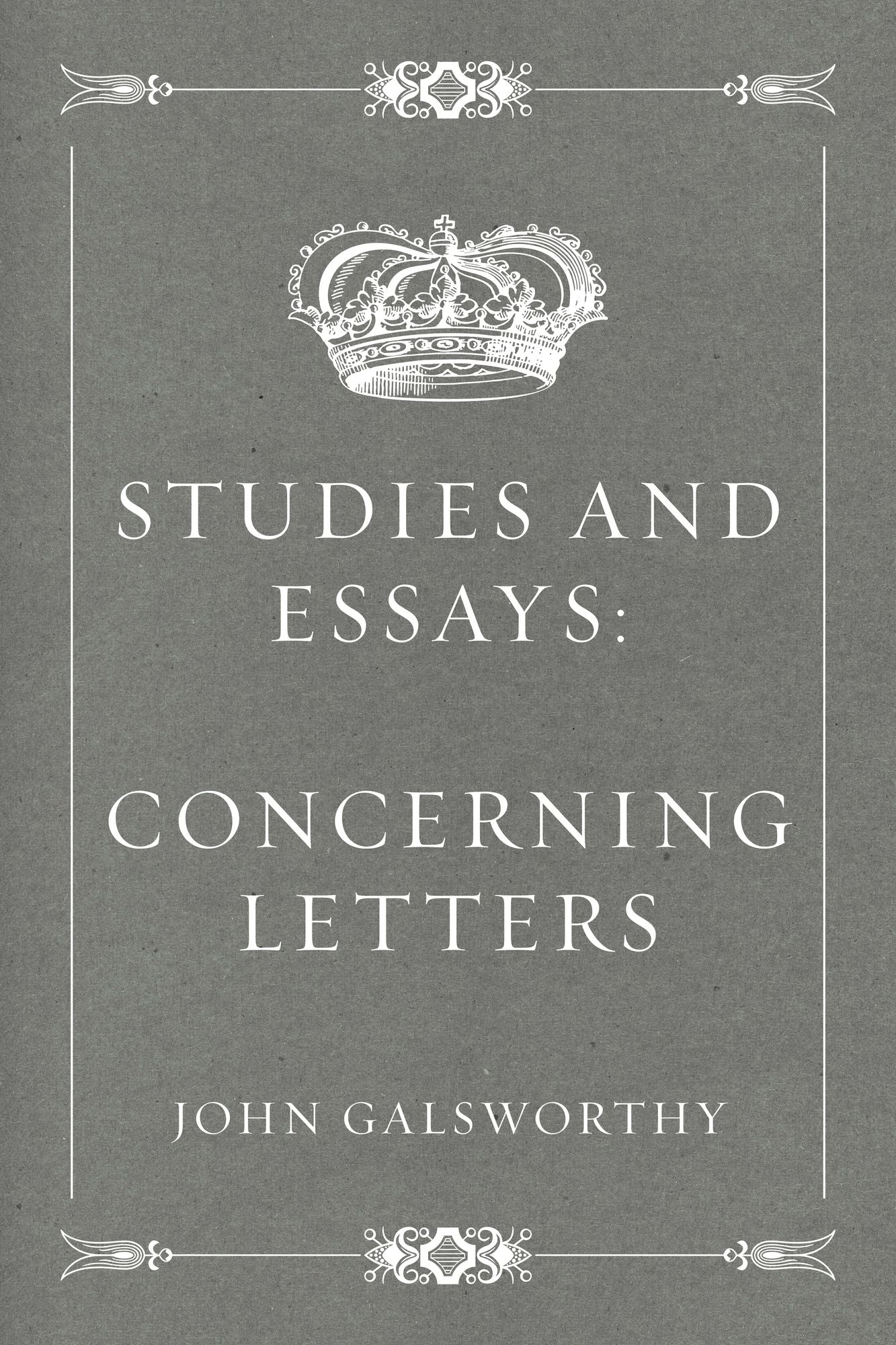 Studies and Essays: Concerning Letters