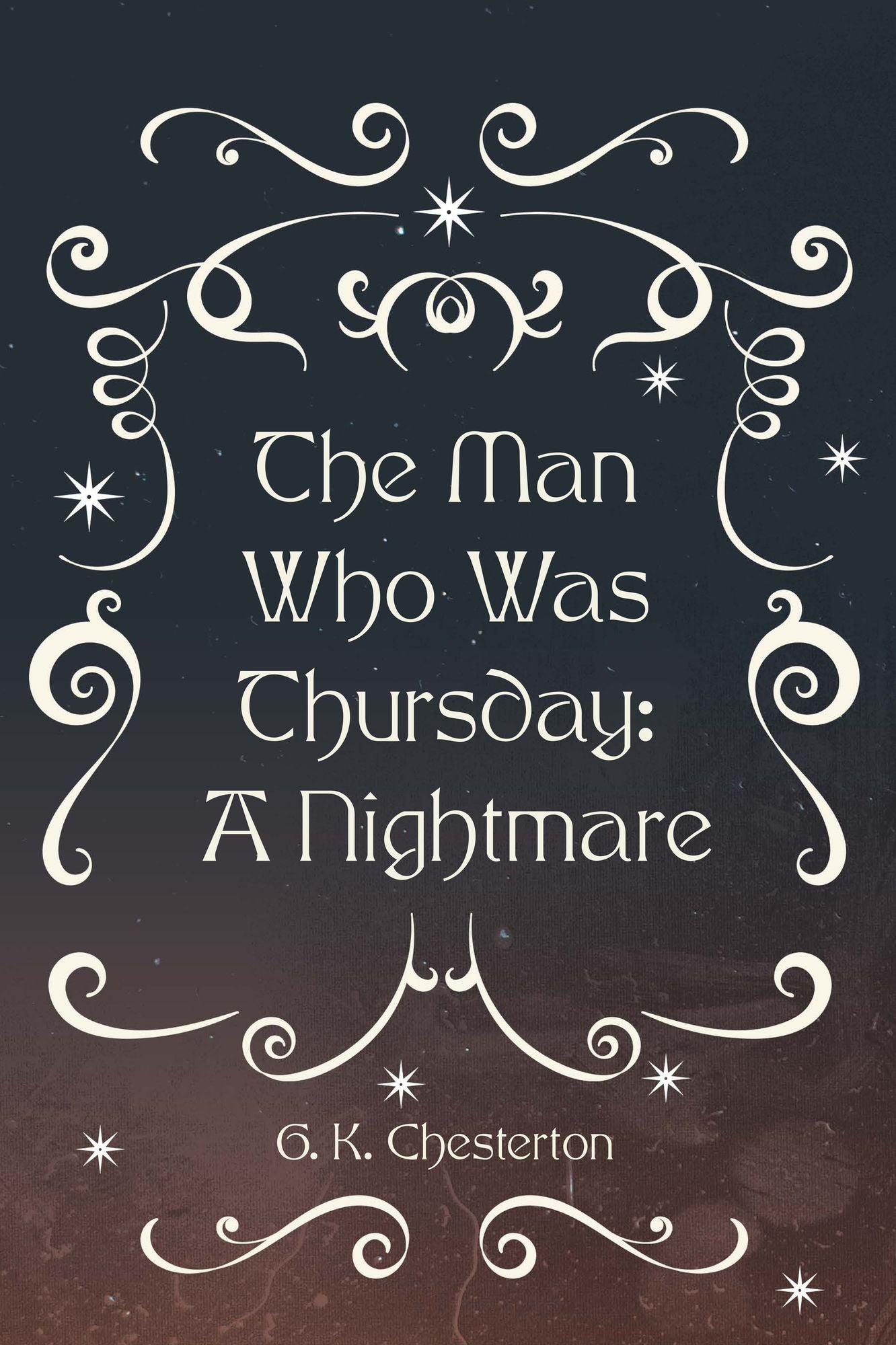 The Man Who Was Thursday: A Nightmare