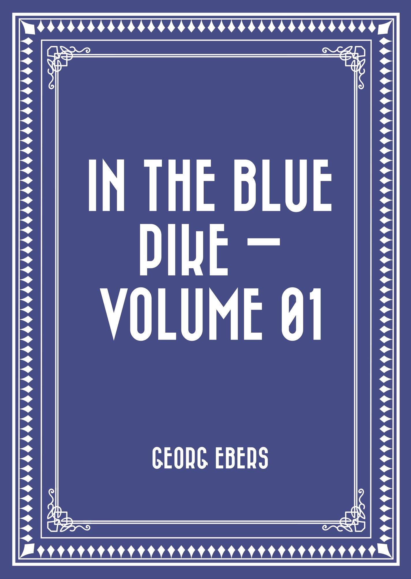 In the Blue Pike -- Volume 01