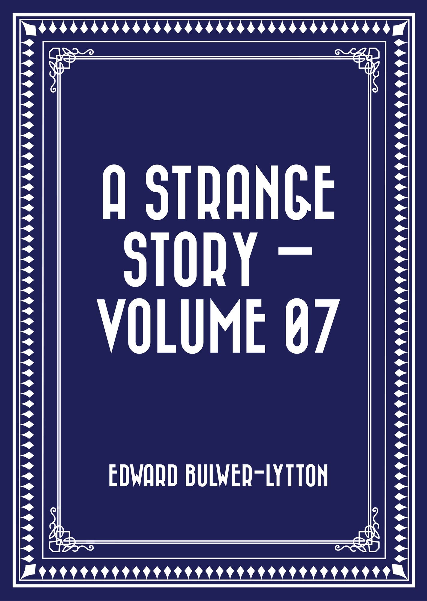 A Strange Story -- Volume 07