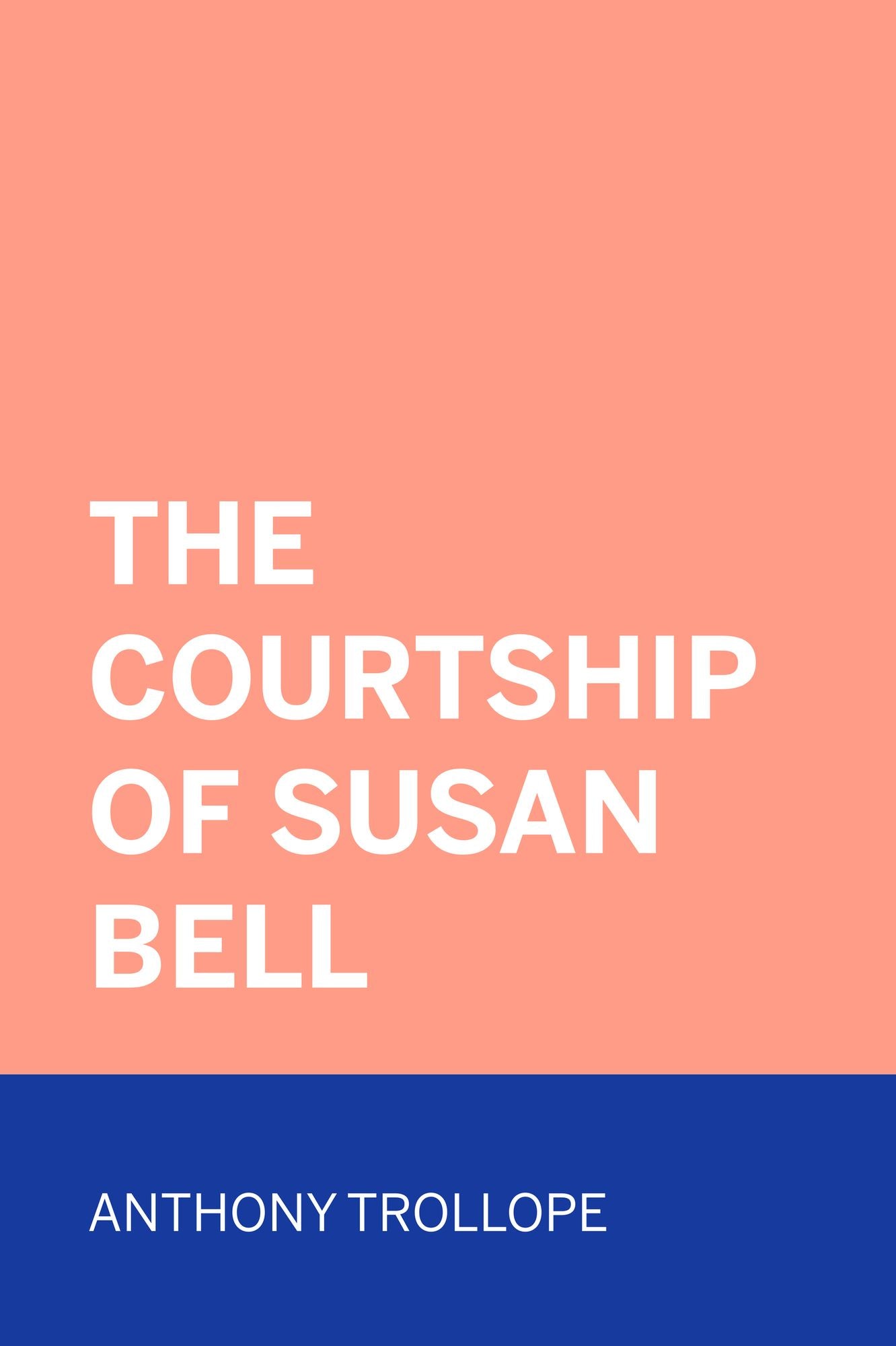 The Courtship of Susan Bell