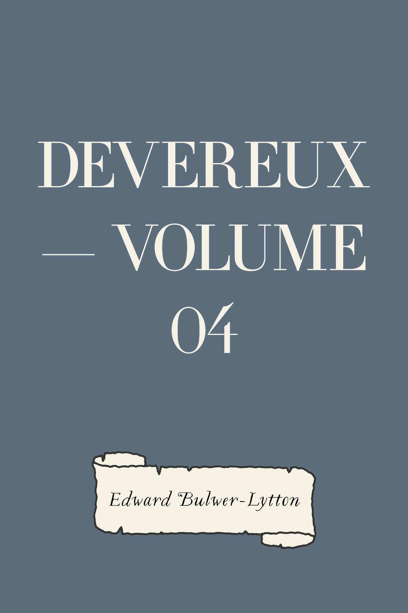 Devereux -- Volume 04