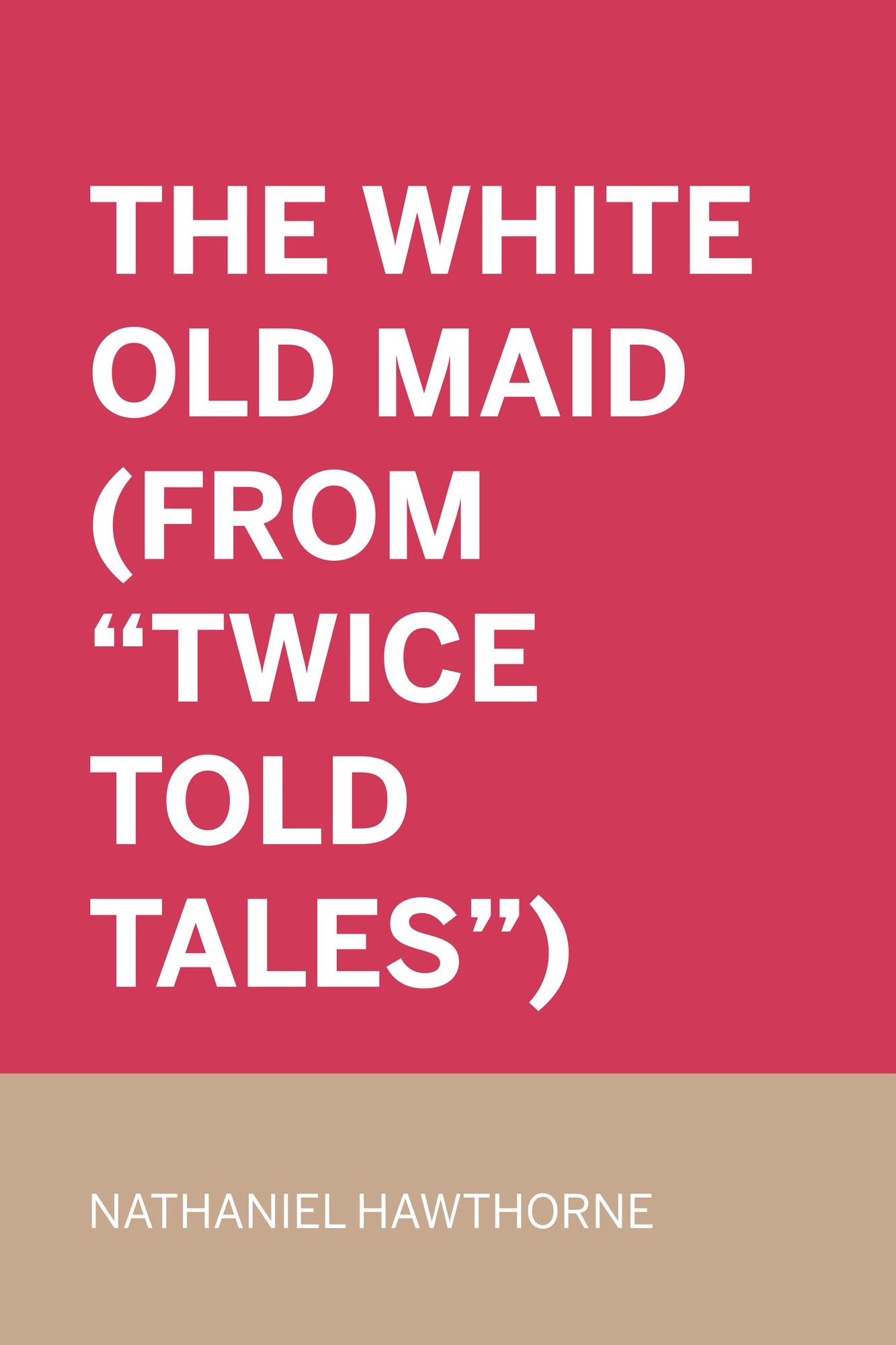 The White Old Maid (From "Twice Told Tales")