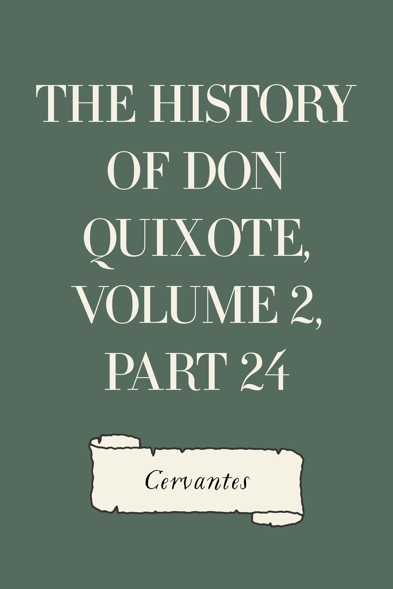 The History of Don Quixote, Volume 2, Part 24