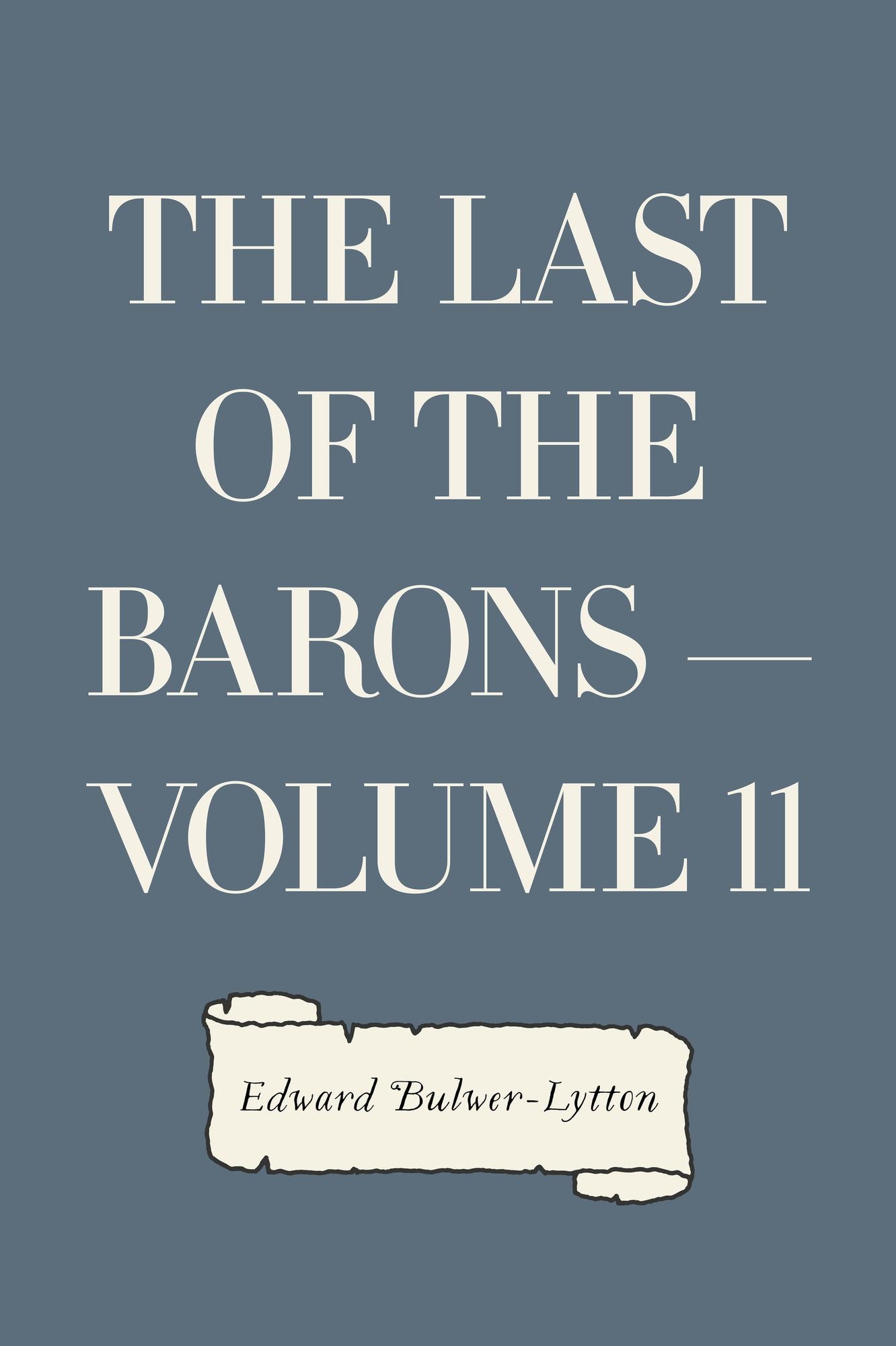 The Last of the Barons -- Volume 11
