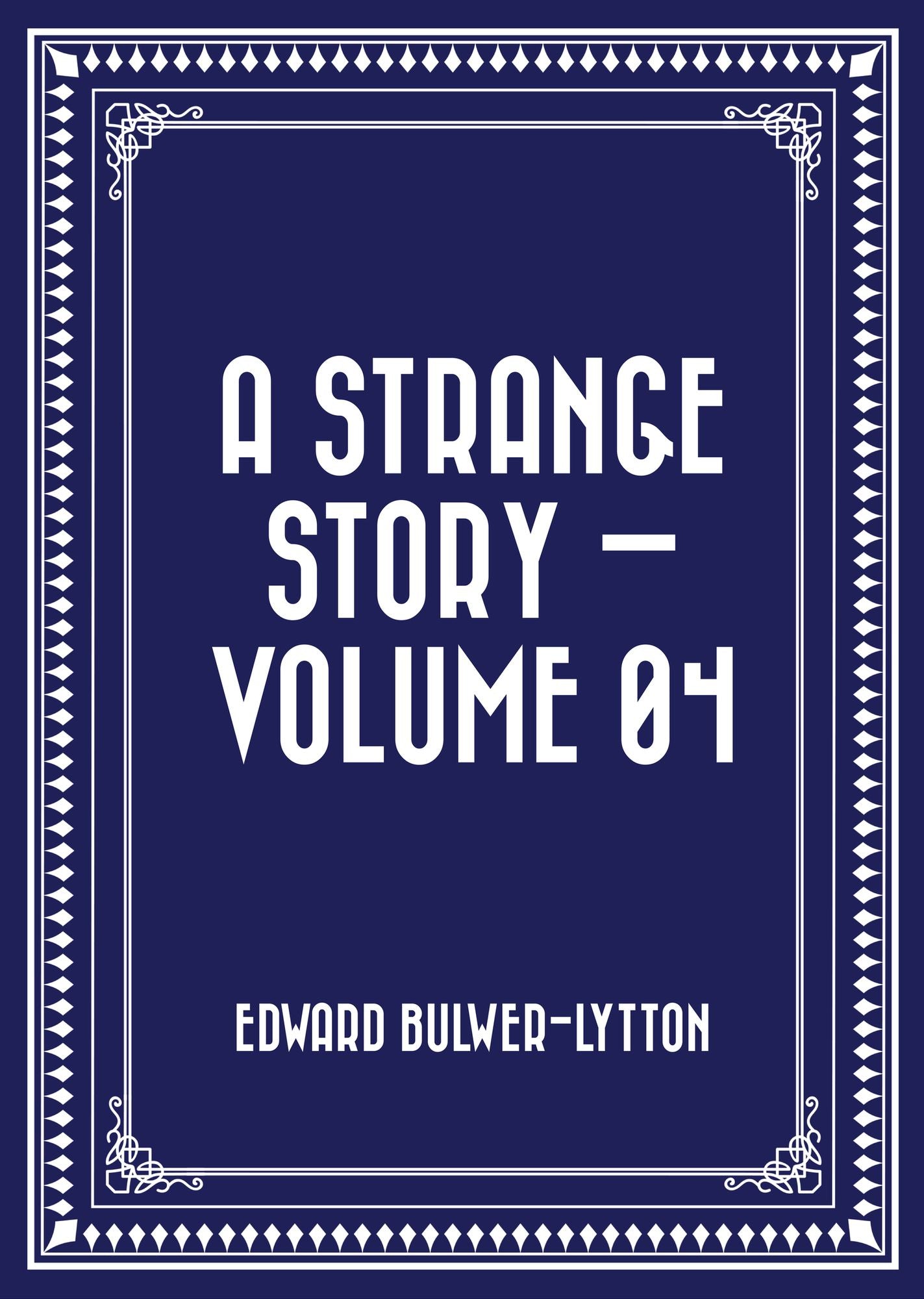 A Strange Story -- Volume 04