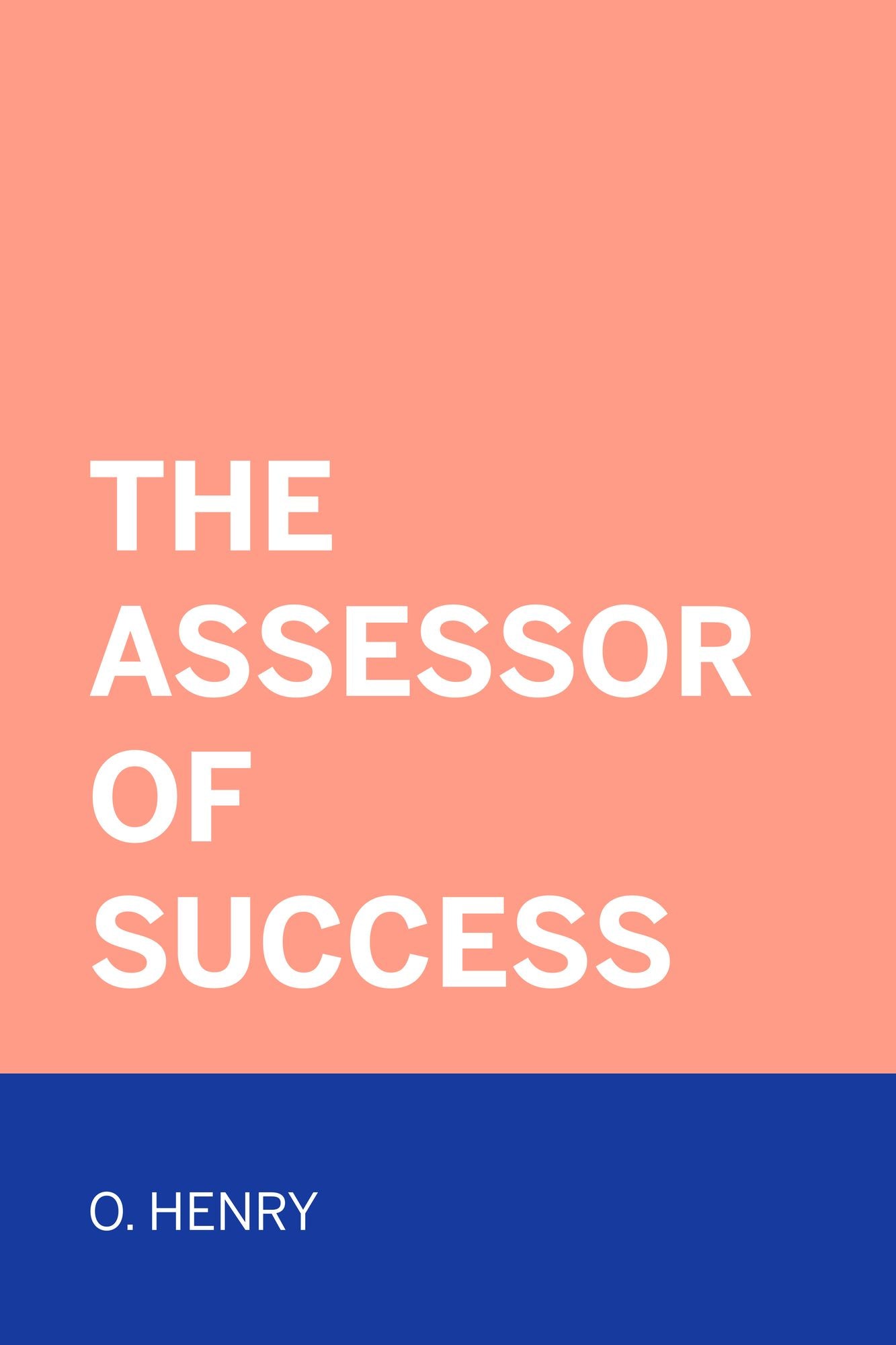 The Assessor of Success