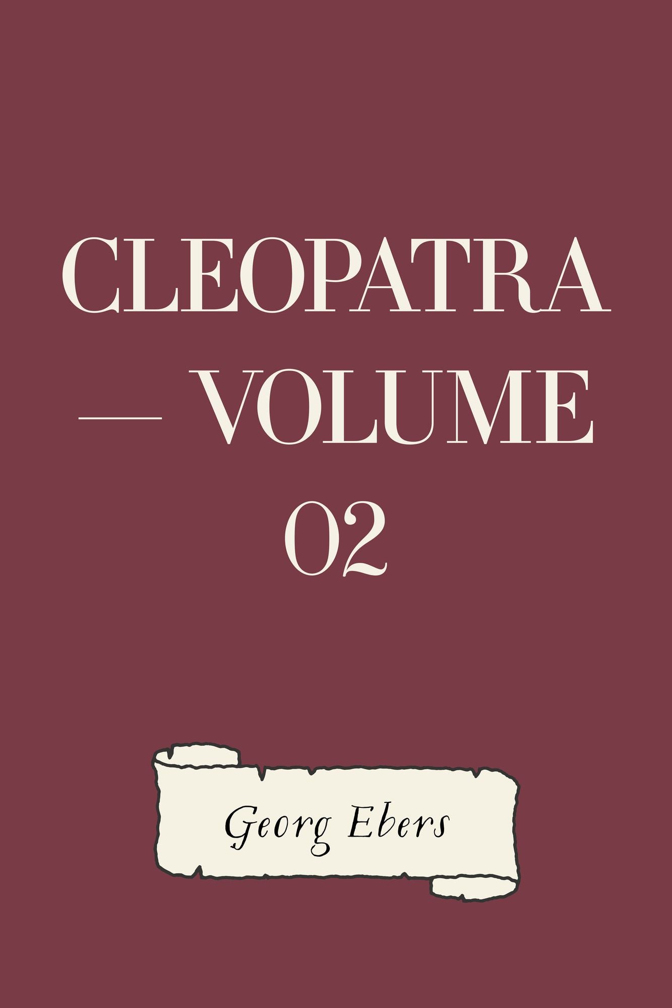 Cleopatra -- Volume 02