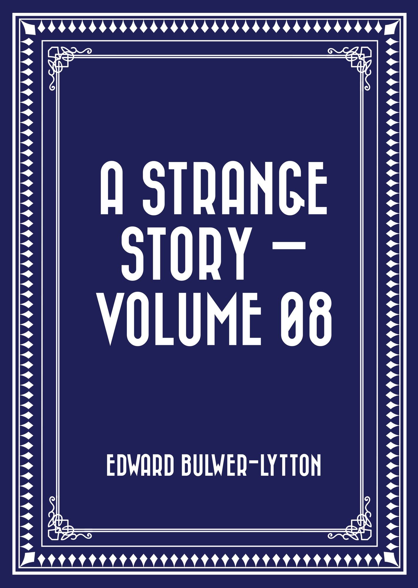 A Strange Story -- Volume 08