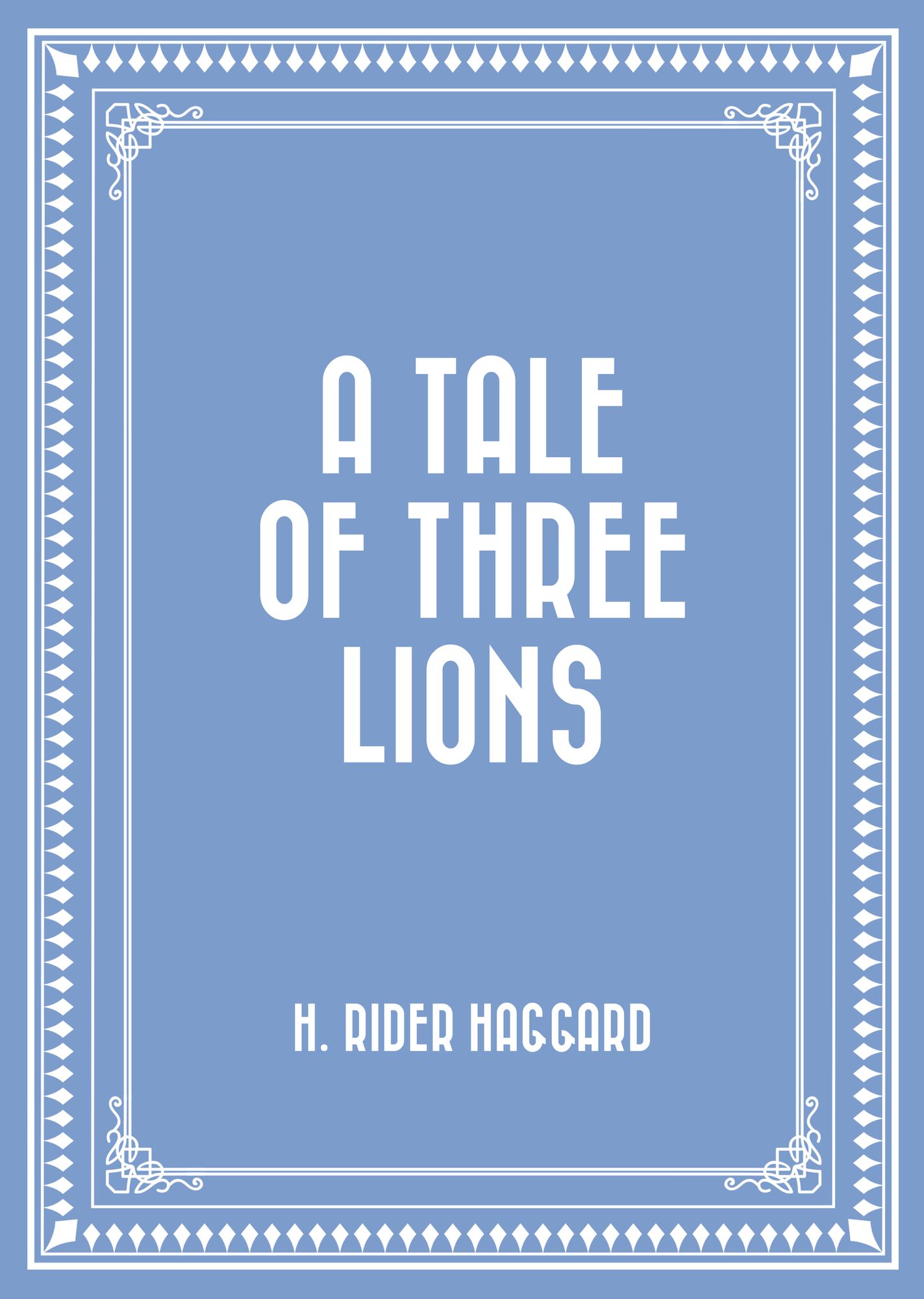 A Tale of Three Lions