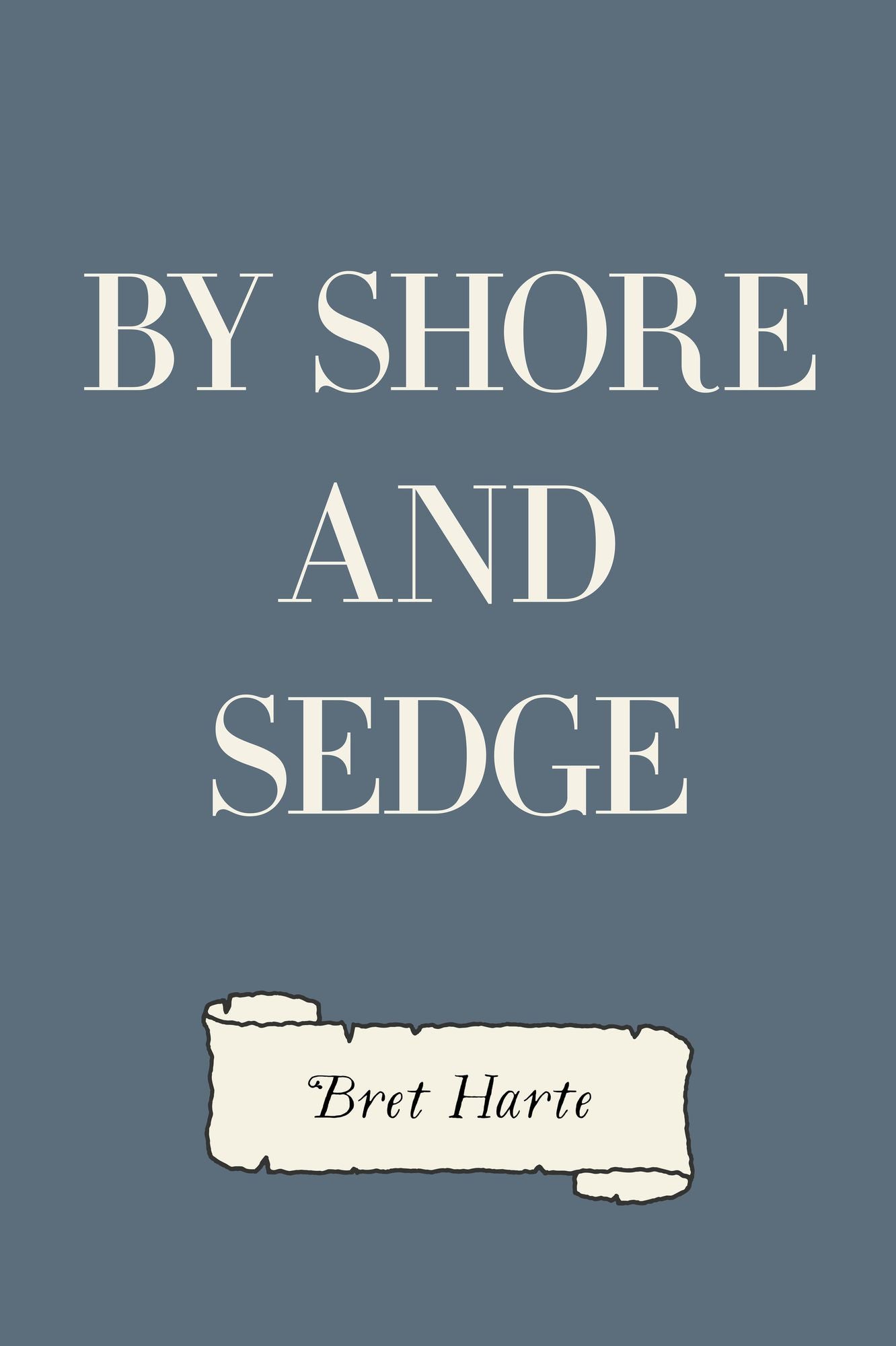 By Shore and Sedge