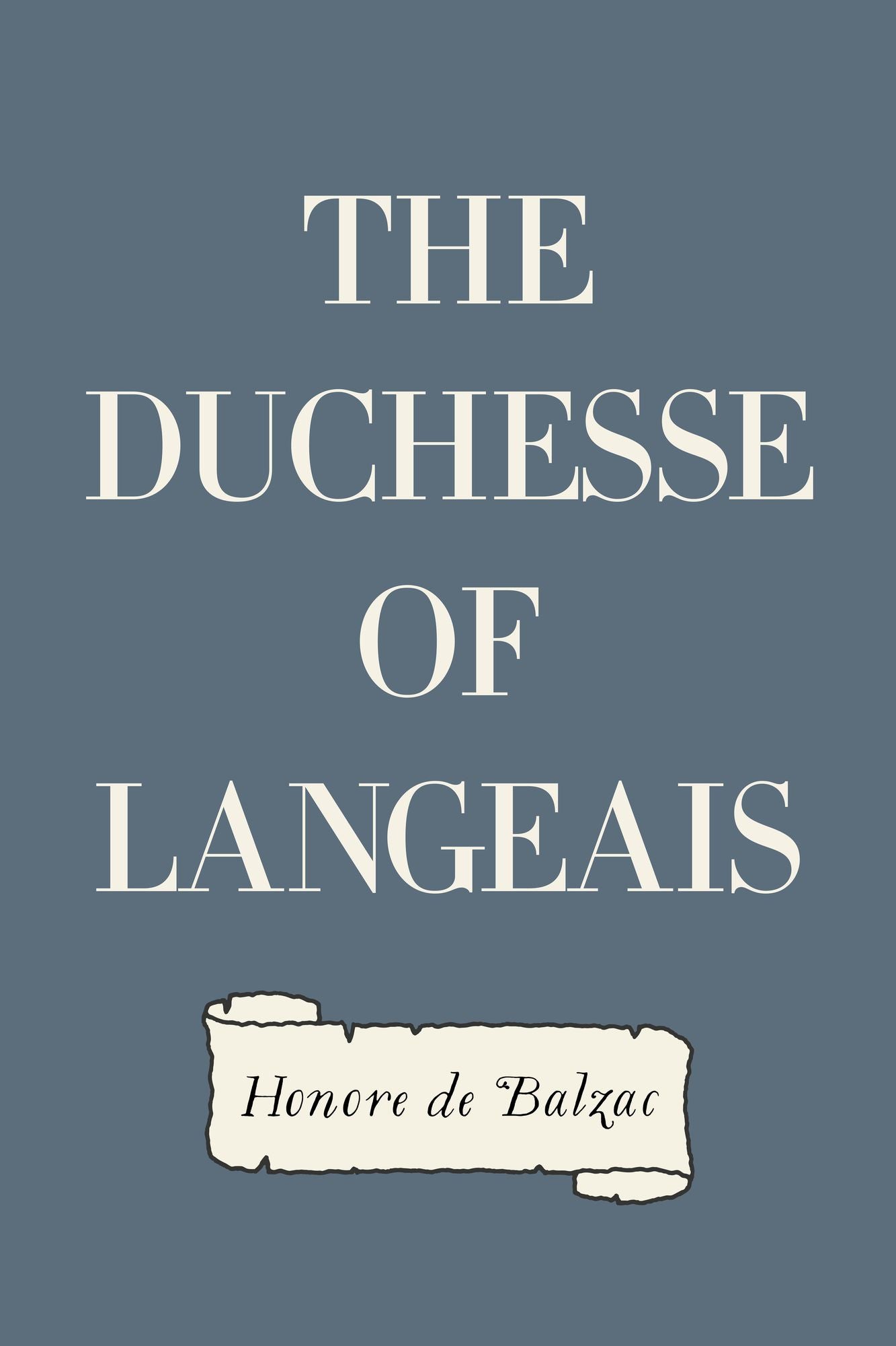The Duchesse of Langeais