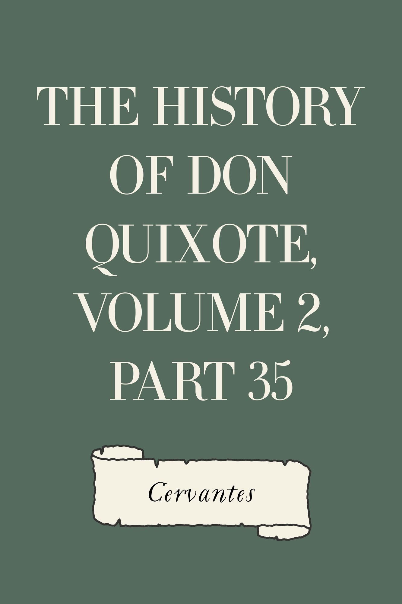 The History of Don Quixote, Volume 2, Part 35