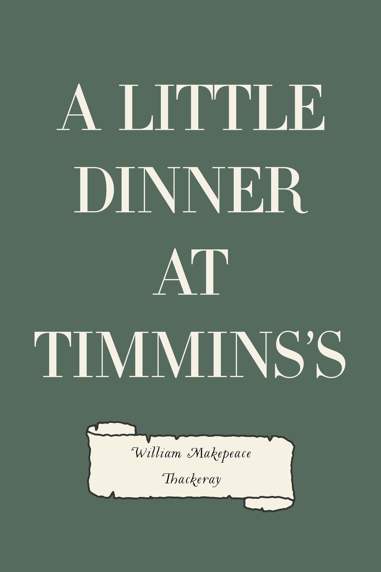 A Little Dinner at Timmins's